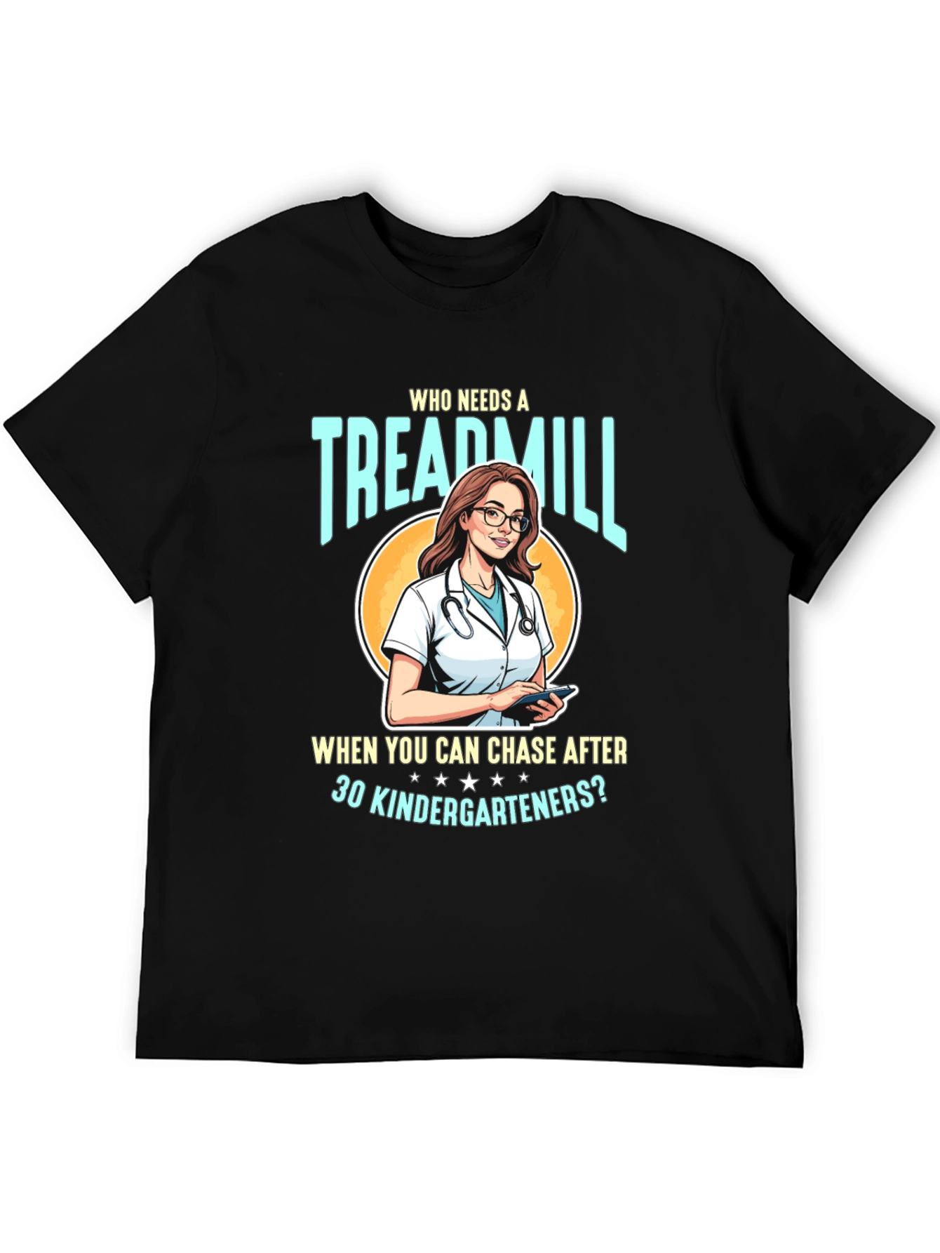 Funny Teacher T-Shirt - Treadmill Kindergarten