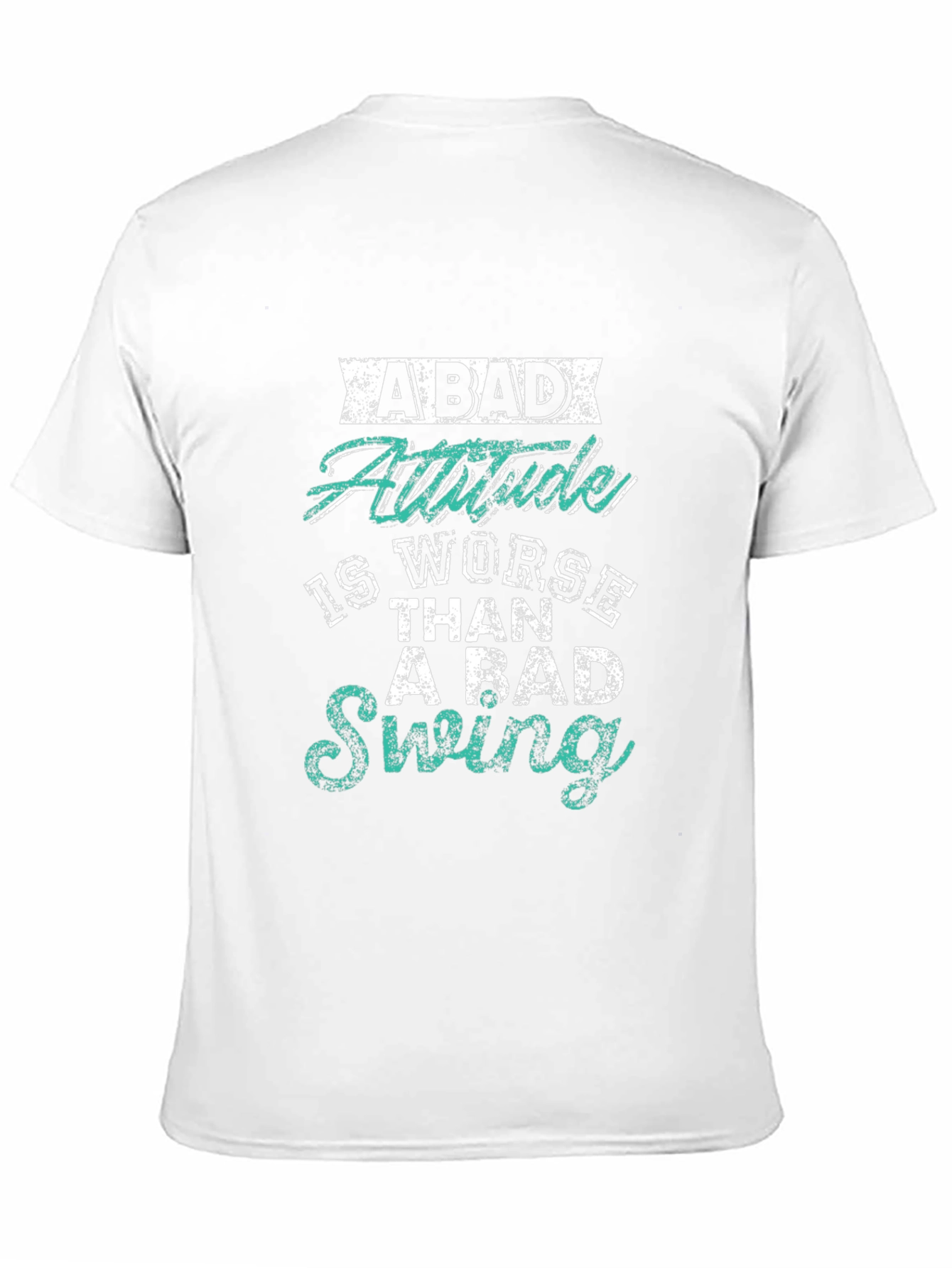 Bad Attitude Worse Than Bad Swing Black T-Shirt