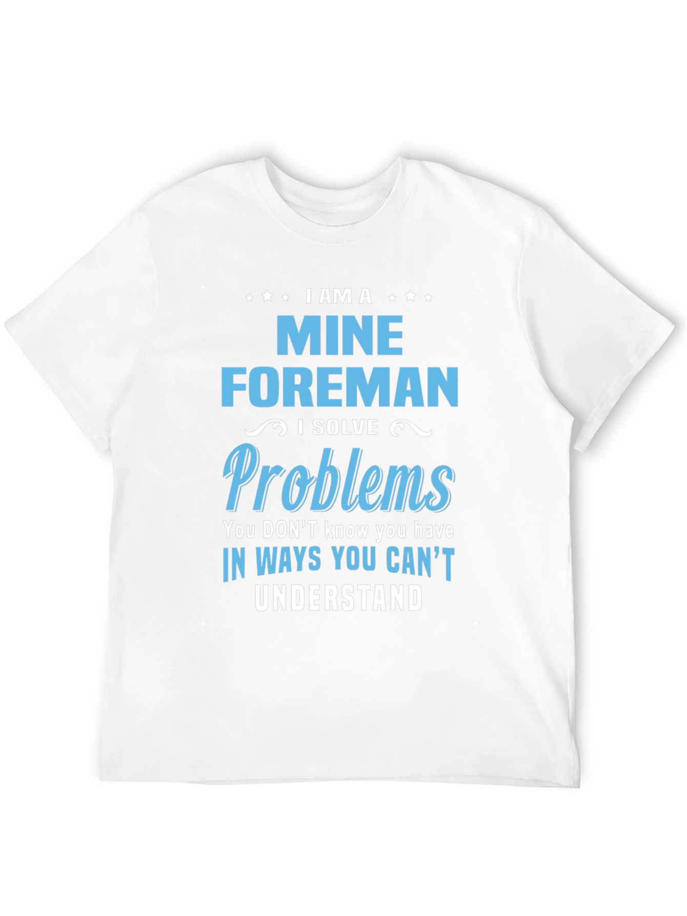 Mine Foreman Novelty T-Shirt