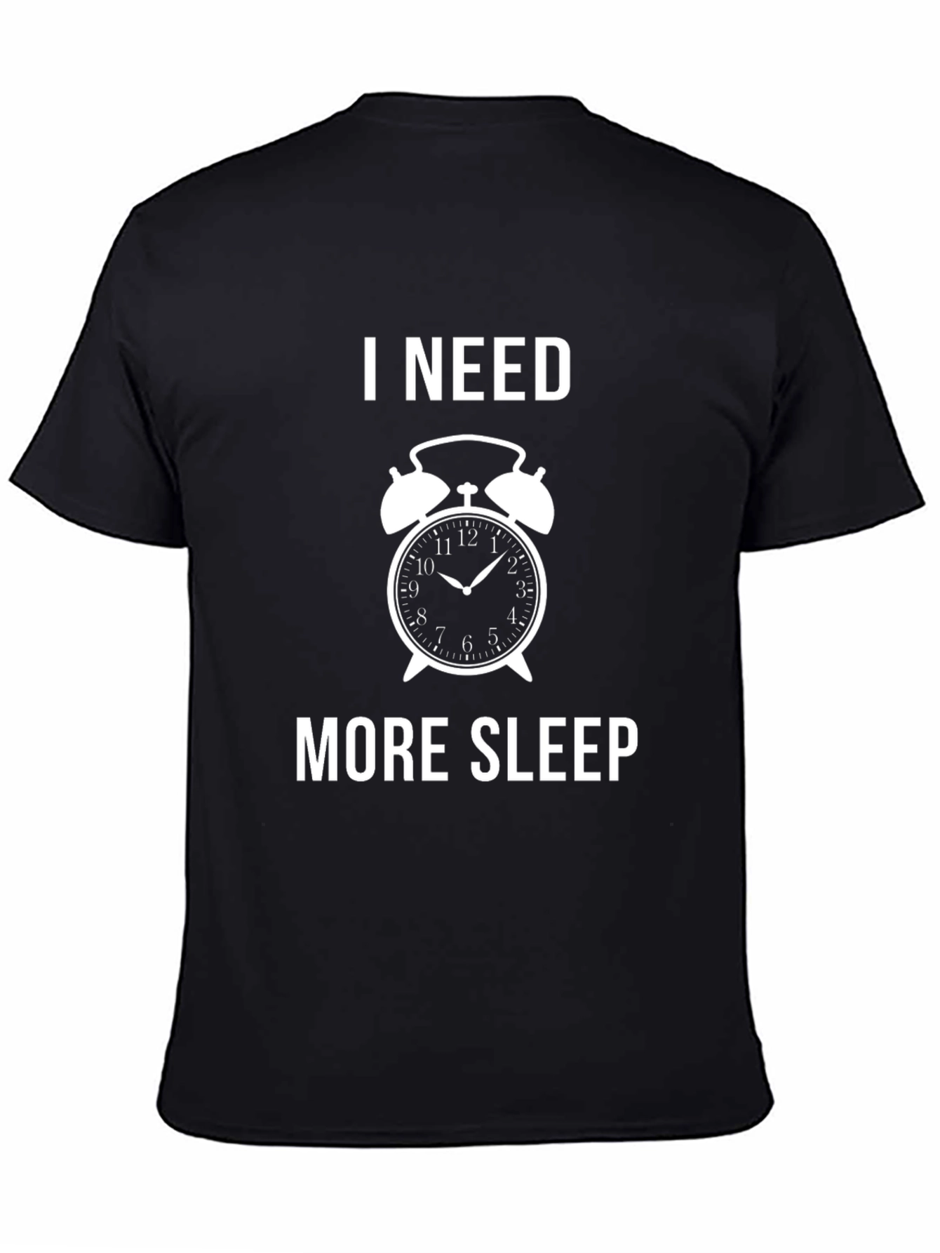 I Need More Sleep Funny Graphic T-Shirt