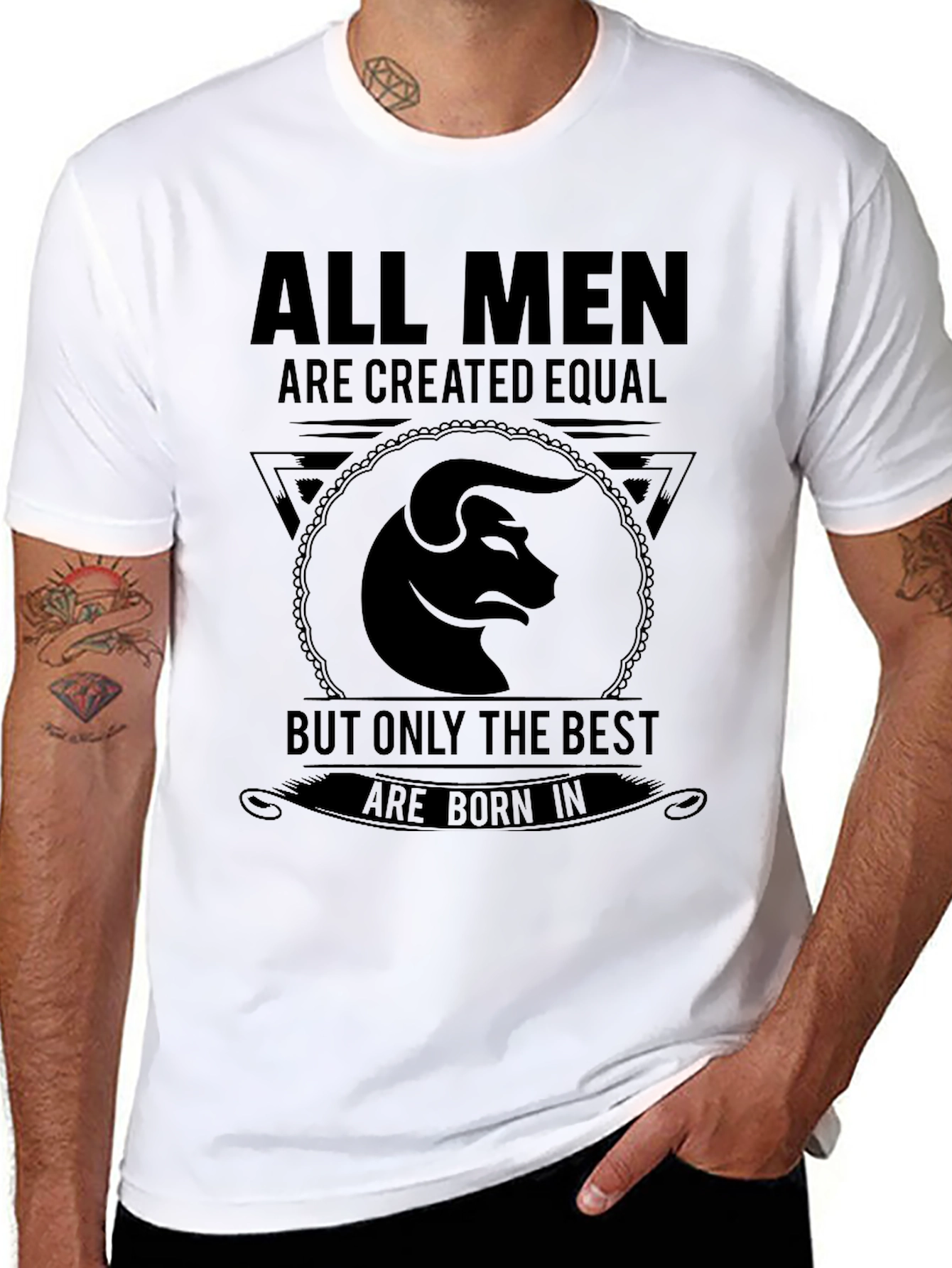 All Men Are Created Equal Taurus T-Shirt
