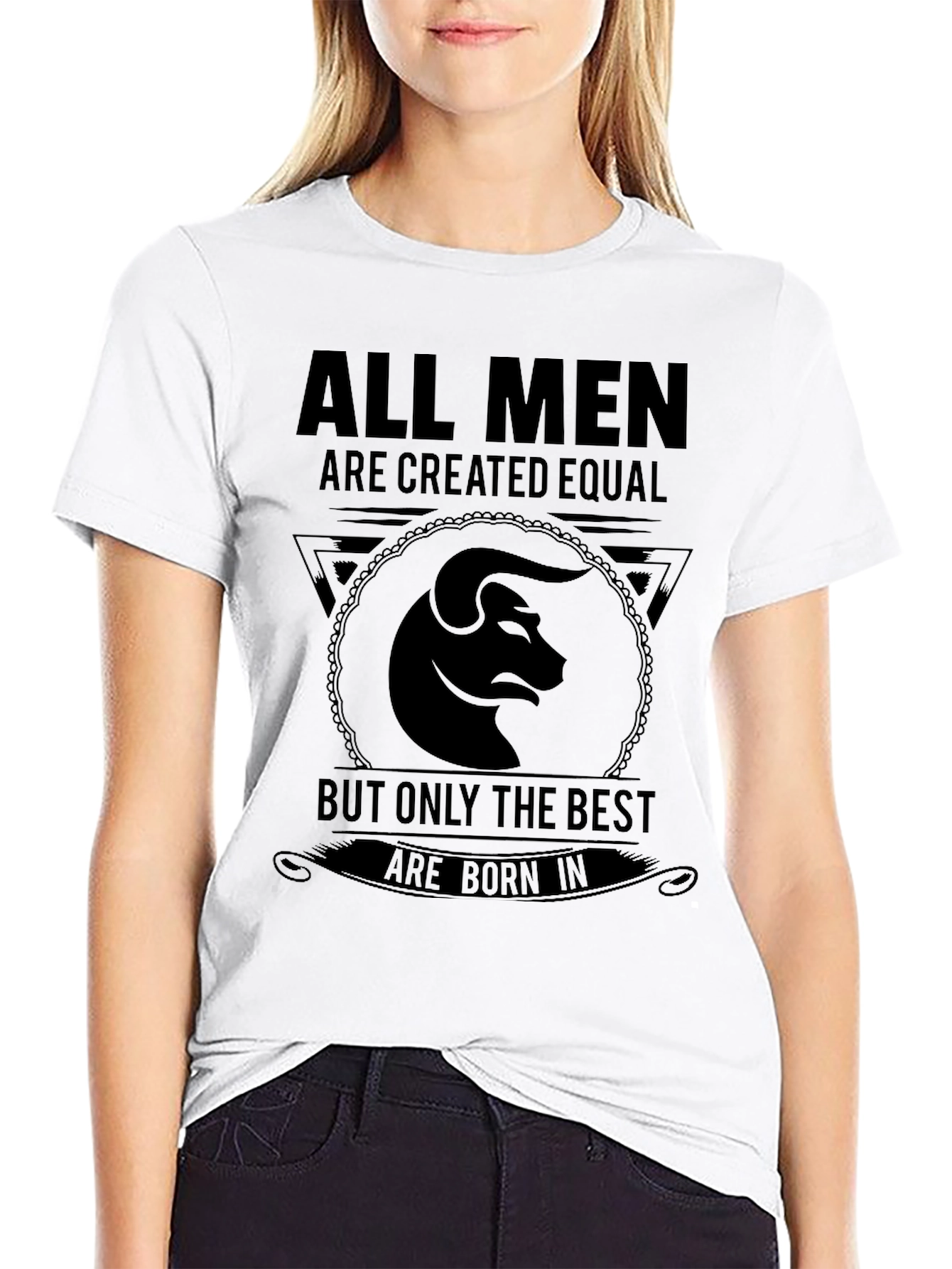 All Men Are Created Equal Taurus T-Shirt