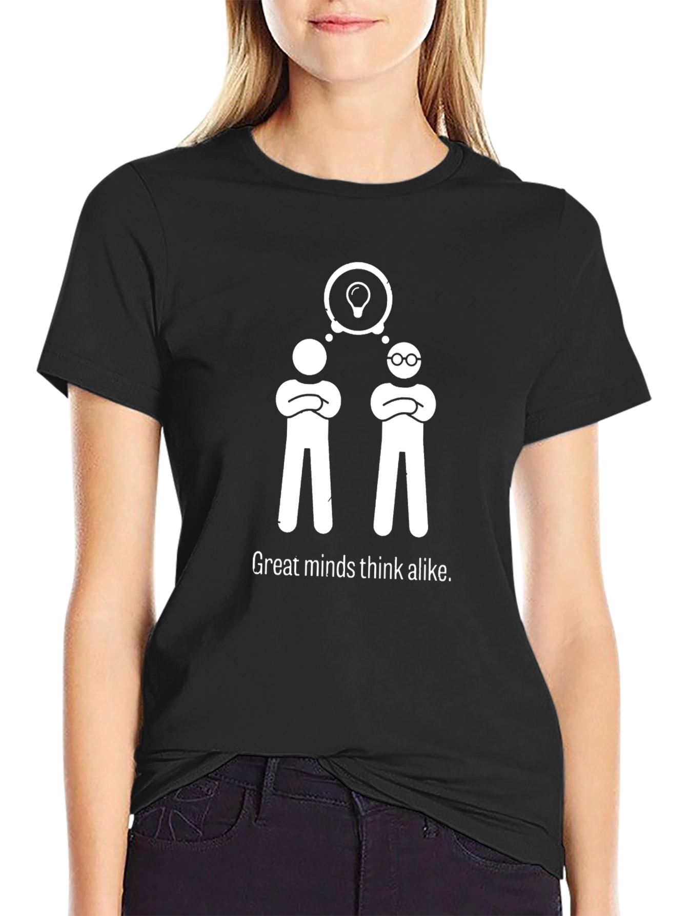 Great Minds Think Alike T-Shirt