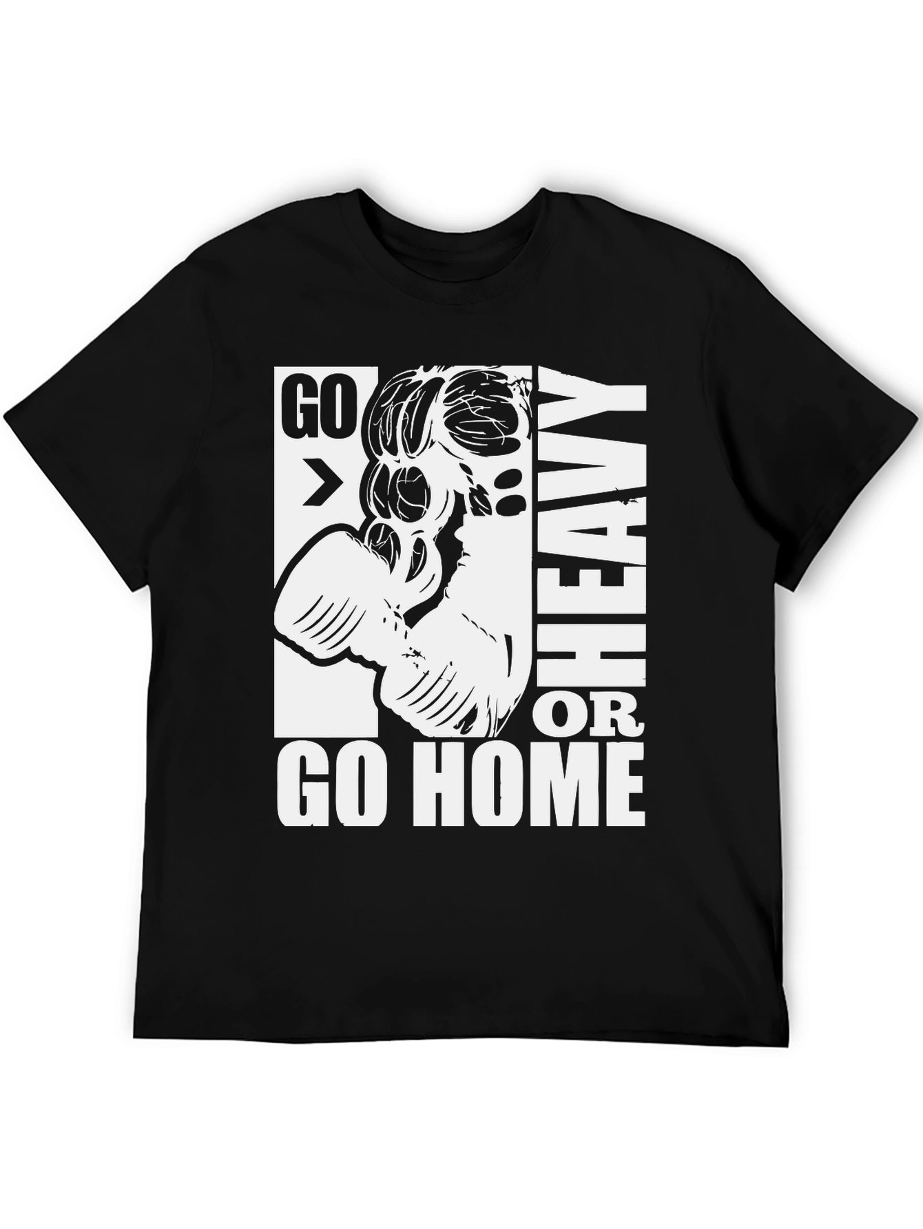Go Heavy or Go Home Gym T-Shirt