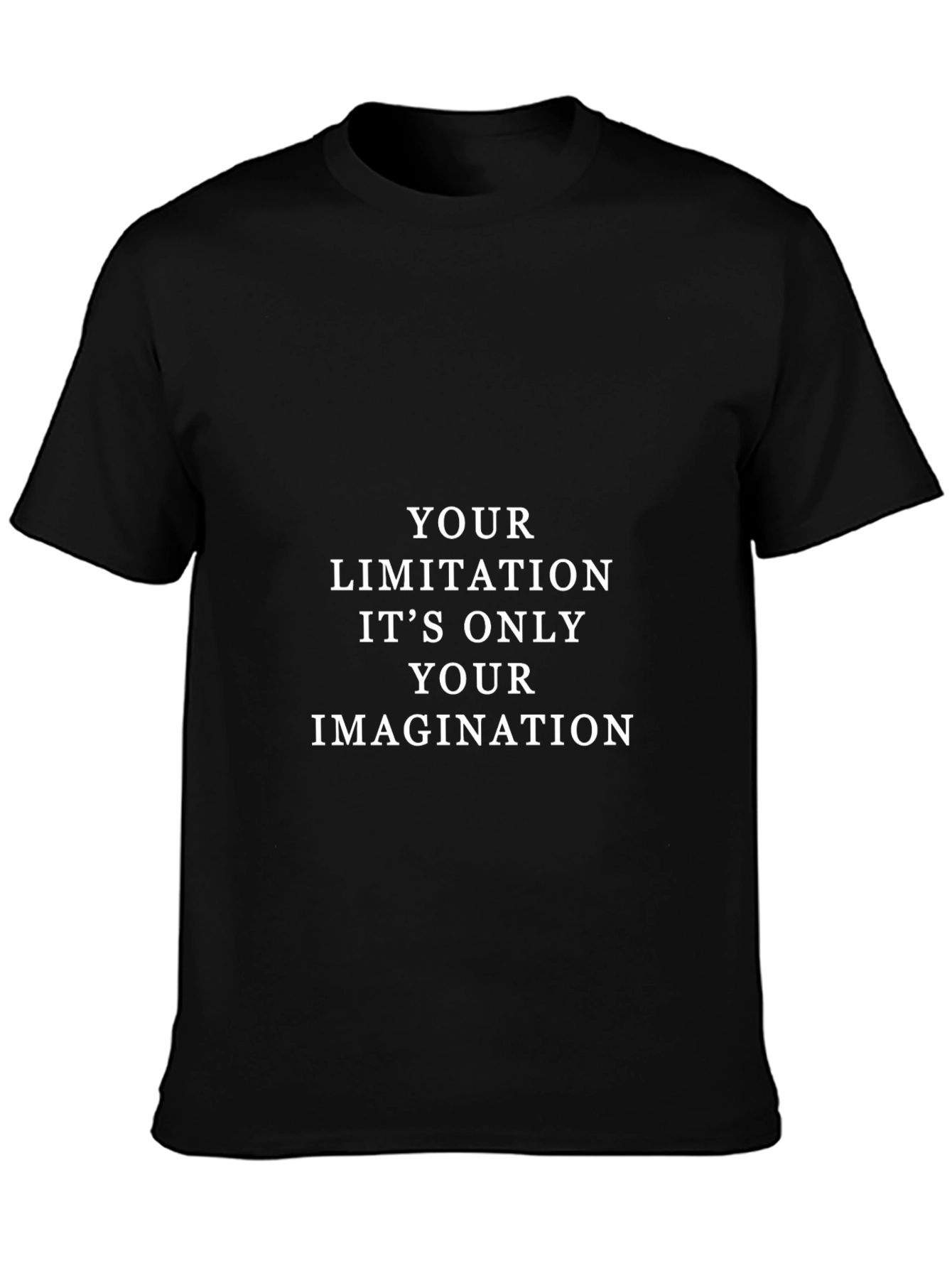 Inspirational Graphic Tee - Your Limitation is Your Imagination