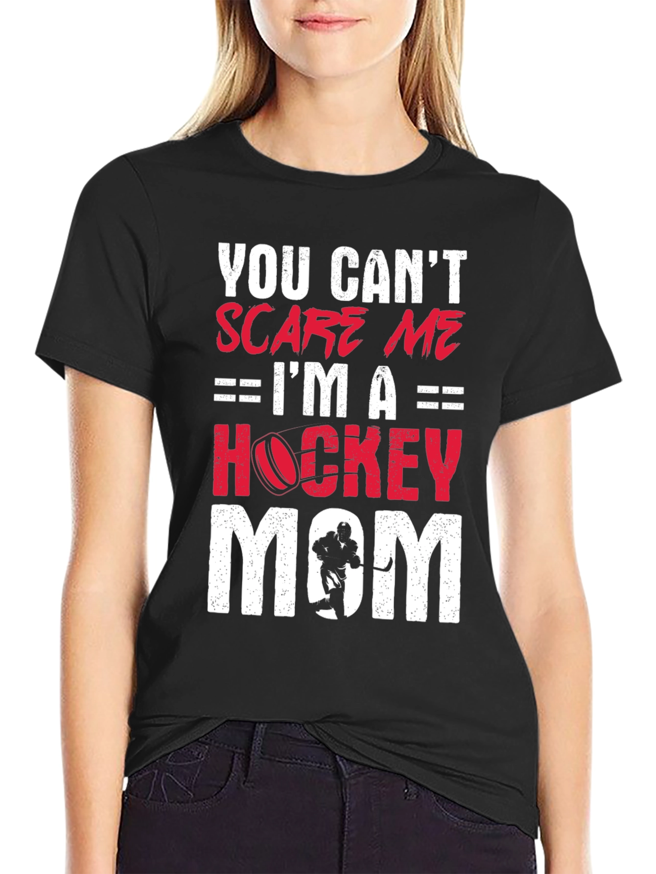 Hockey Mom T-Shirt - You Cant Scare Me!