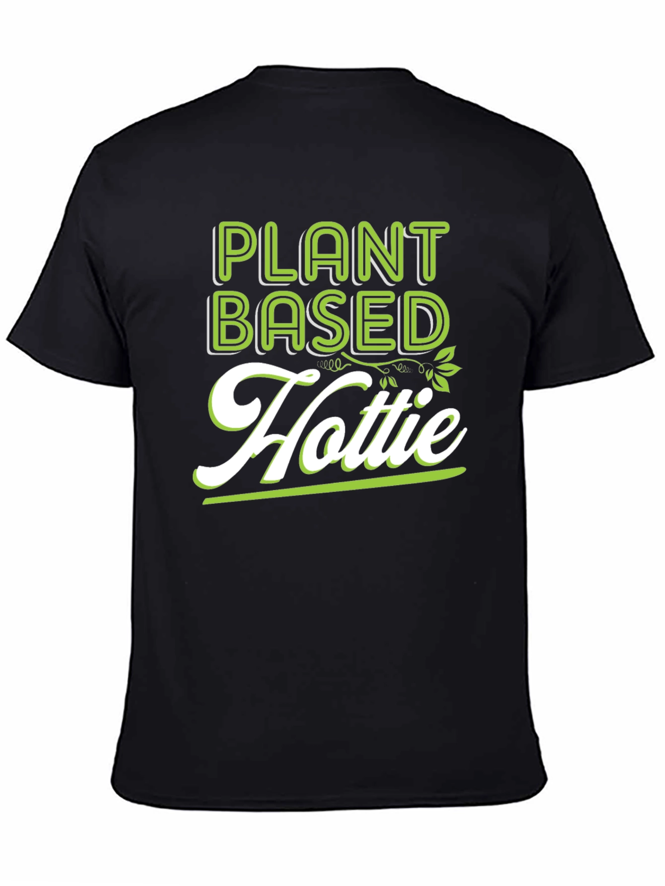 Plant Based Hottie Graphic T-Shirt