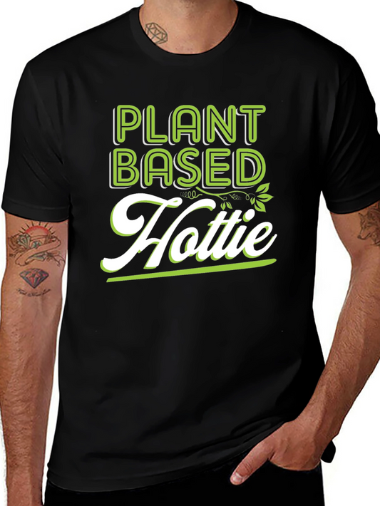 Plant Based Hottie Graphic T-Shirt