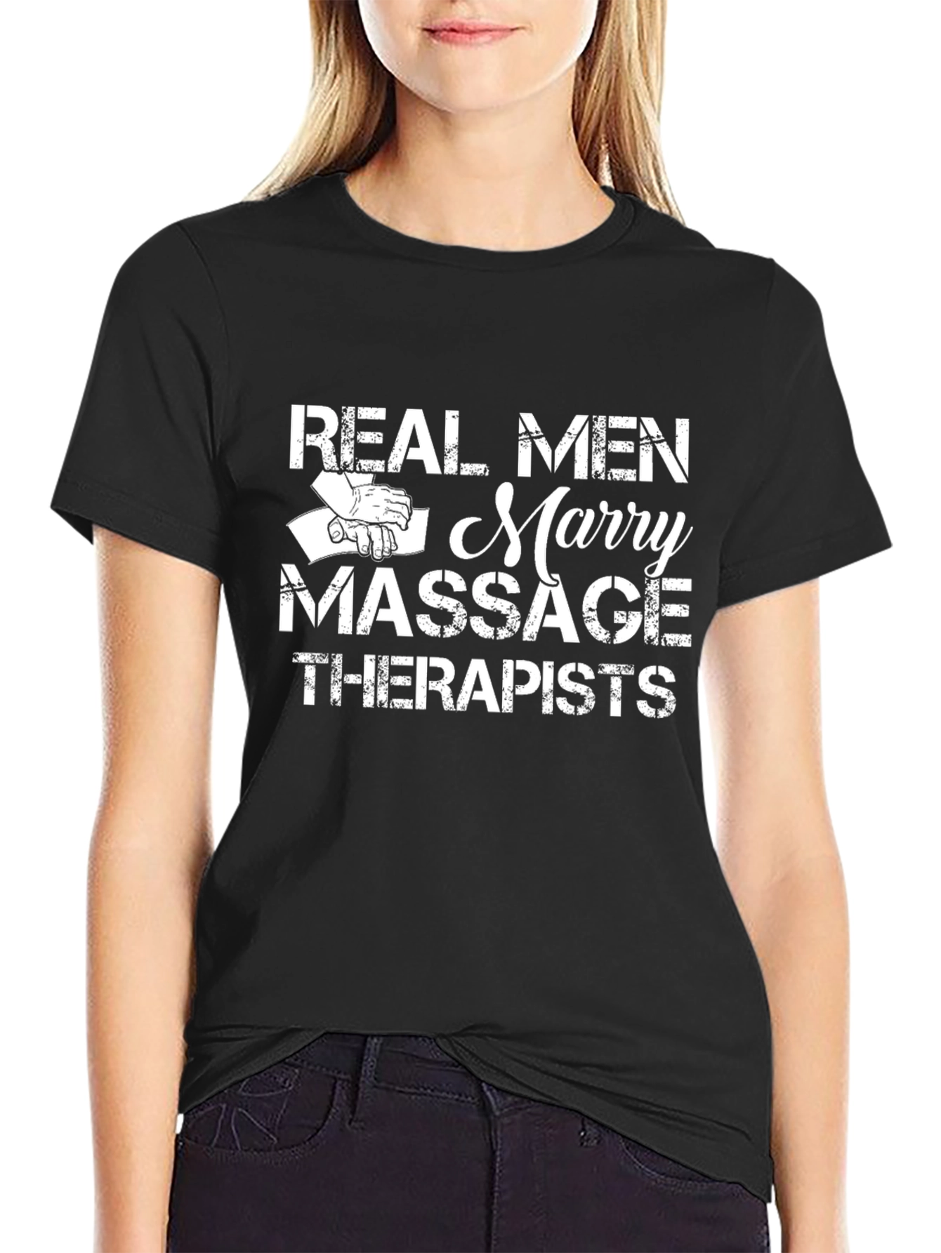 Real Men Marry Massage Therapists Black T-Shirt