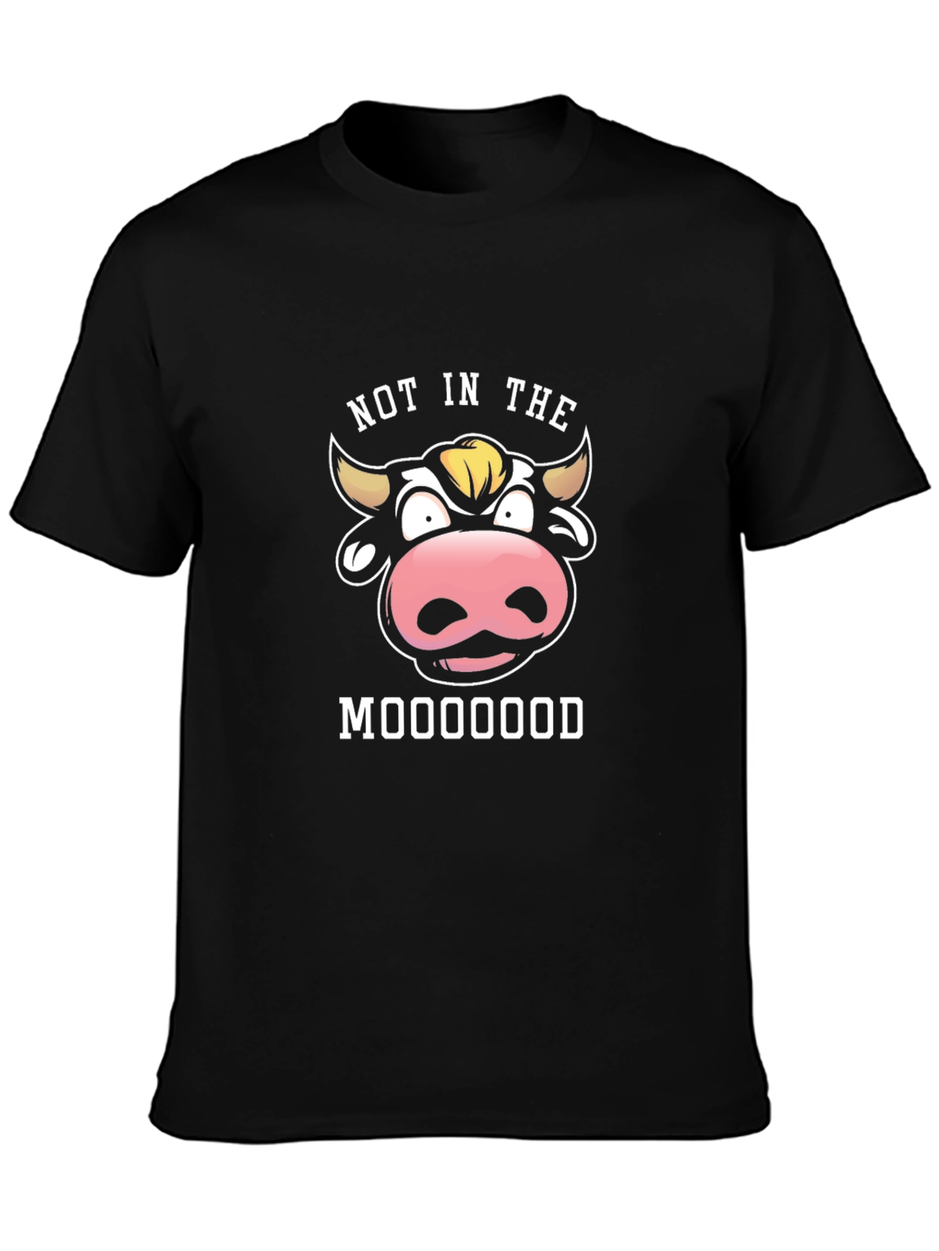 Not In The Mooood Funny Graphic Black T-Shirt