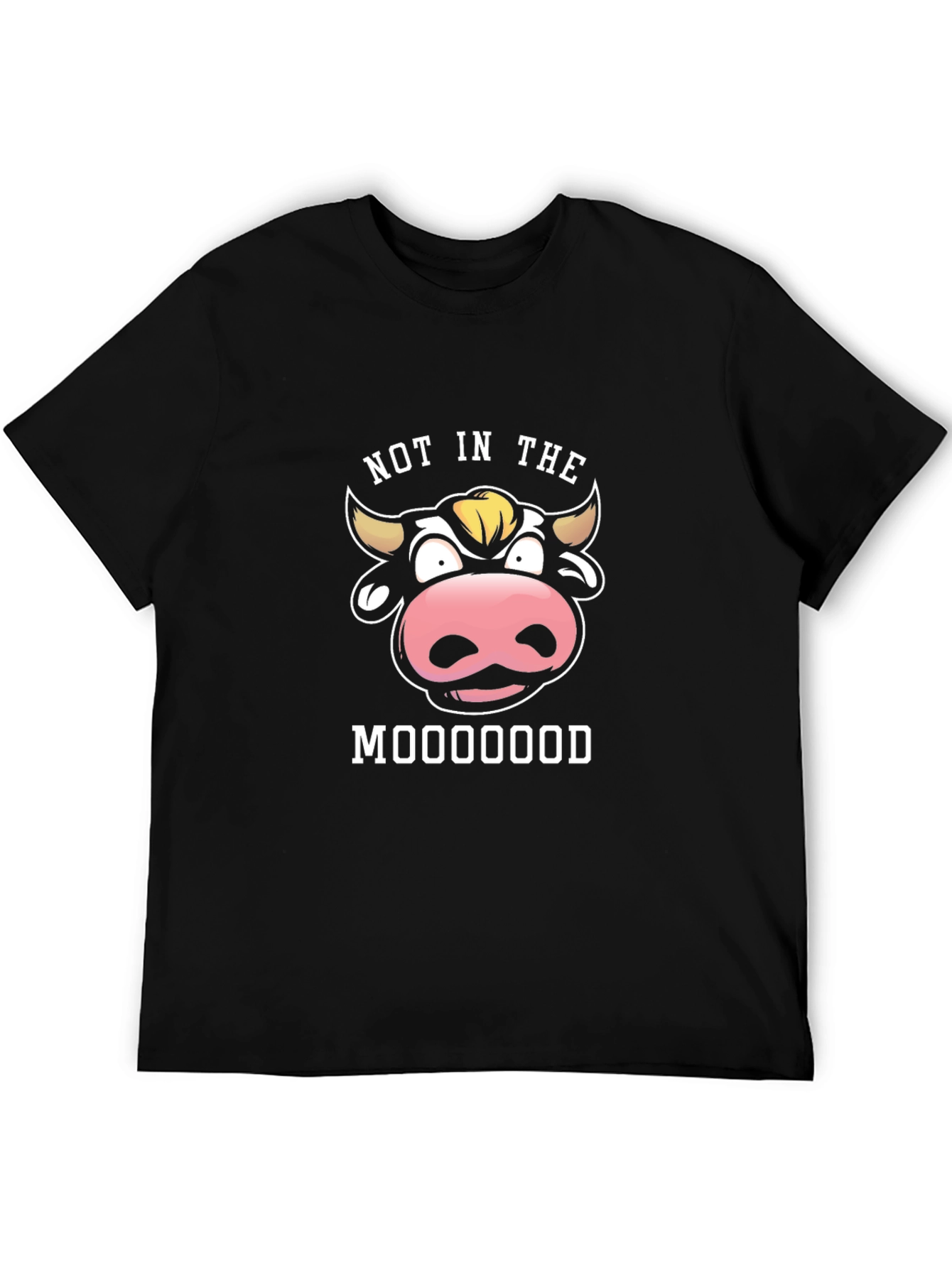 Not In The Mooood Funny Graphic Black T-Shirt