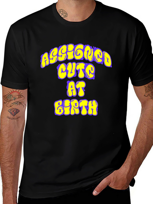 Assigned Cute at Birth Graphic Tee