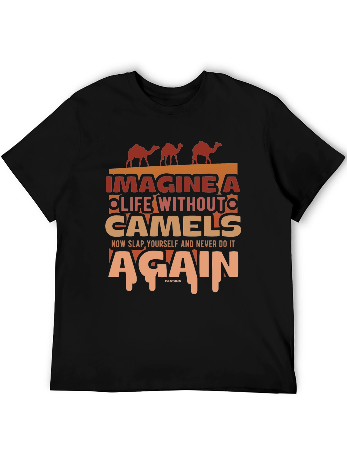 Imagine Life Without Camels Graphic Tee