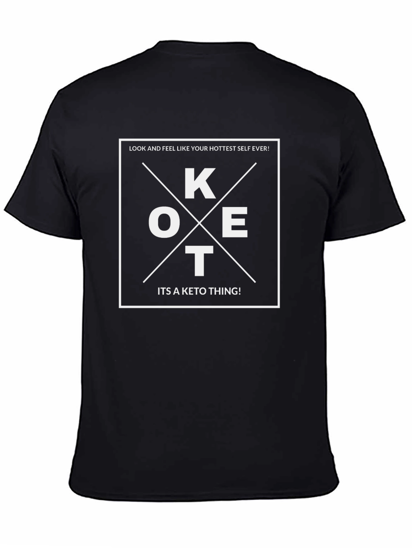 Keto Thing T-Shirt - Look and Feel Your Hottest!