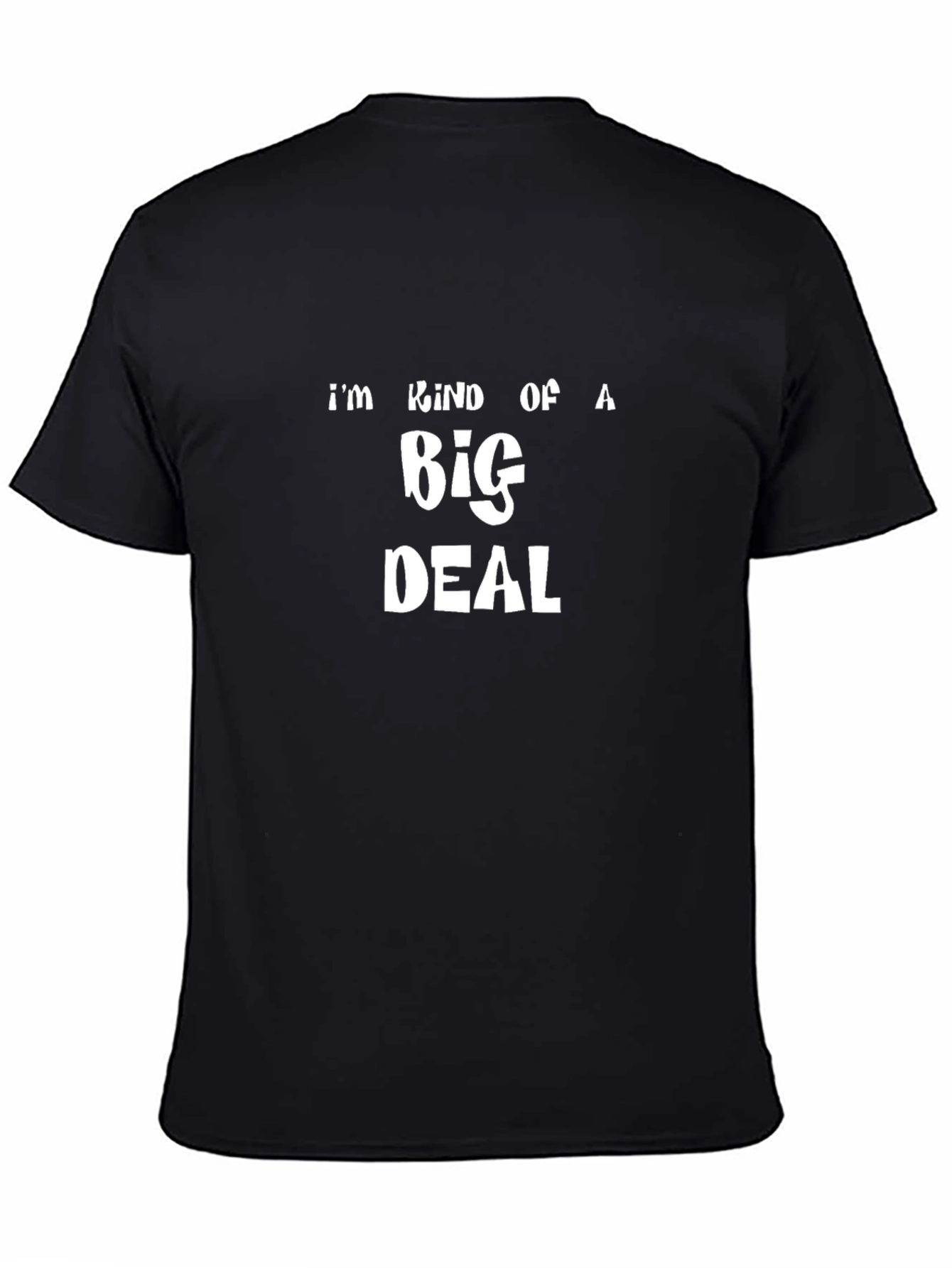 Funny Big Deal Black Graphic Tee
