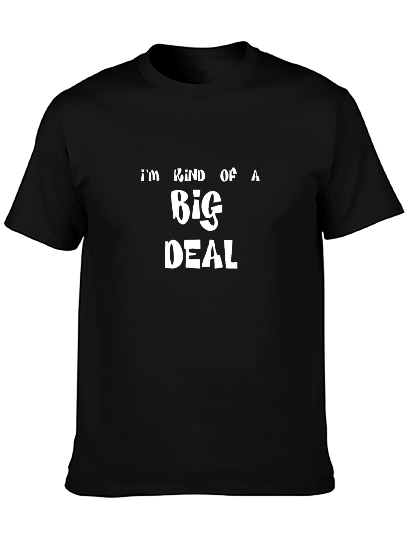 Funny Big Deal Black Graphic Tee