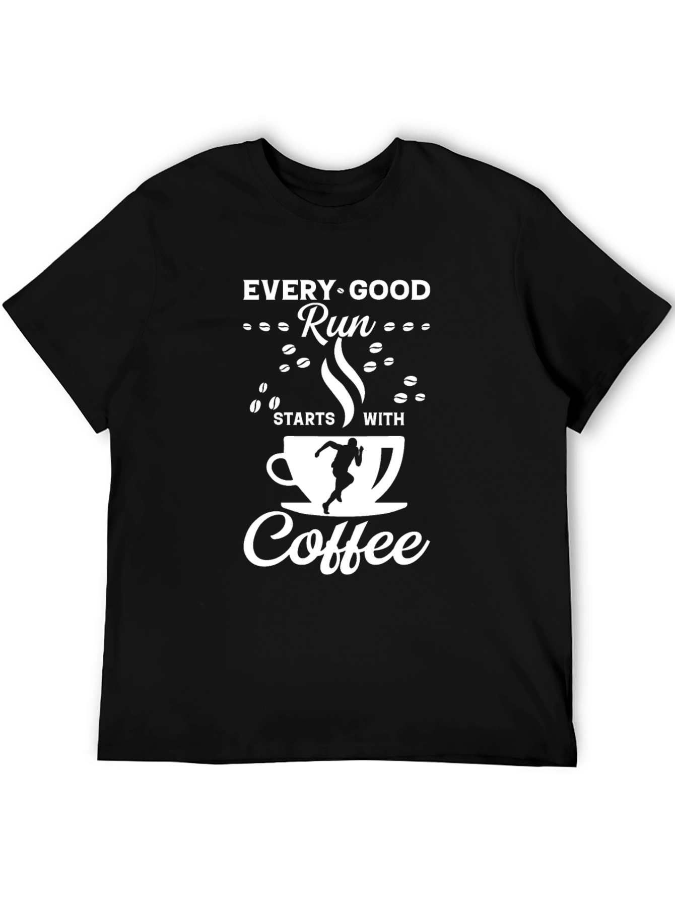 Every Good Run Starts With Coffee Black T-Shirt