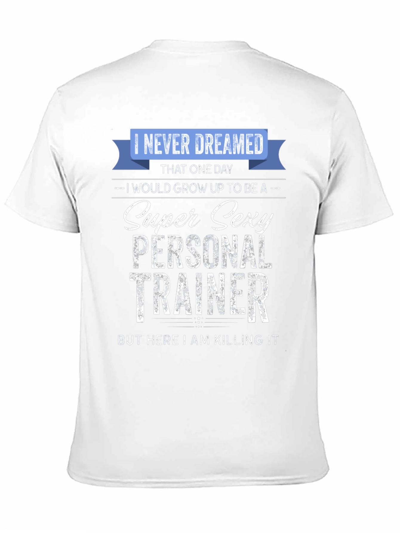 Super Sexy Personal Trainer Graphic T-Shirt