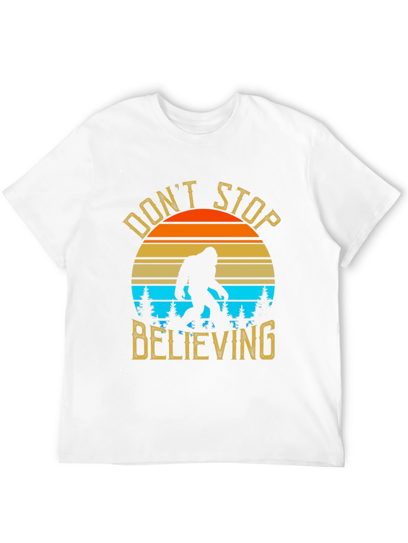 Dont Stop Believing Bigfoot T-Shirt