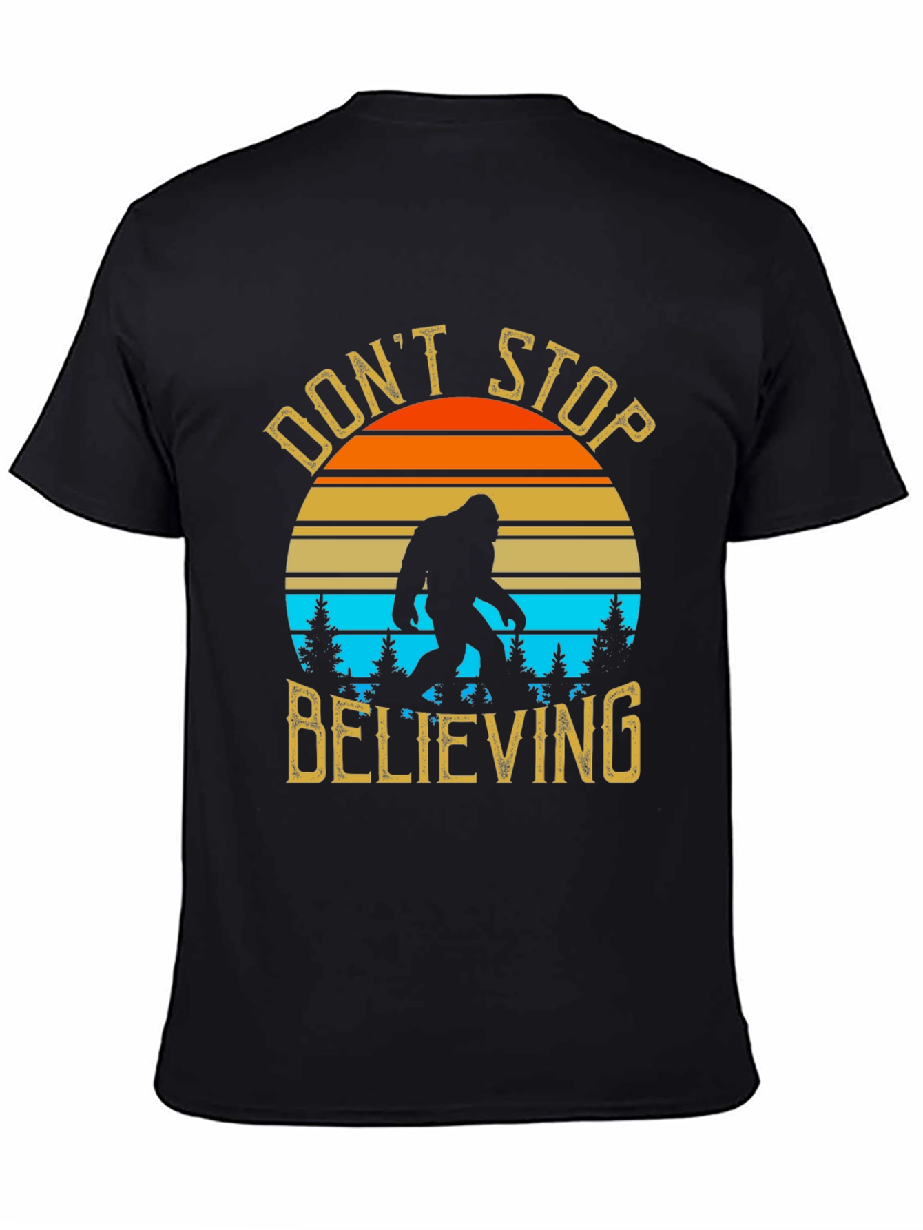 Dont Stop Believing Bigfoot T-Shirt