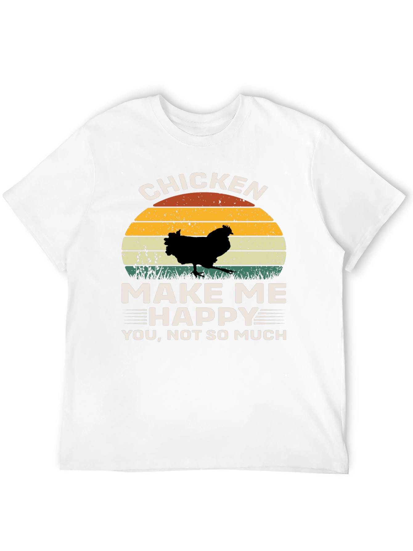 Chicken Make Me Happy T-Shirt