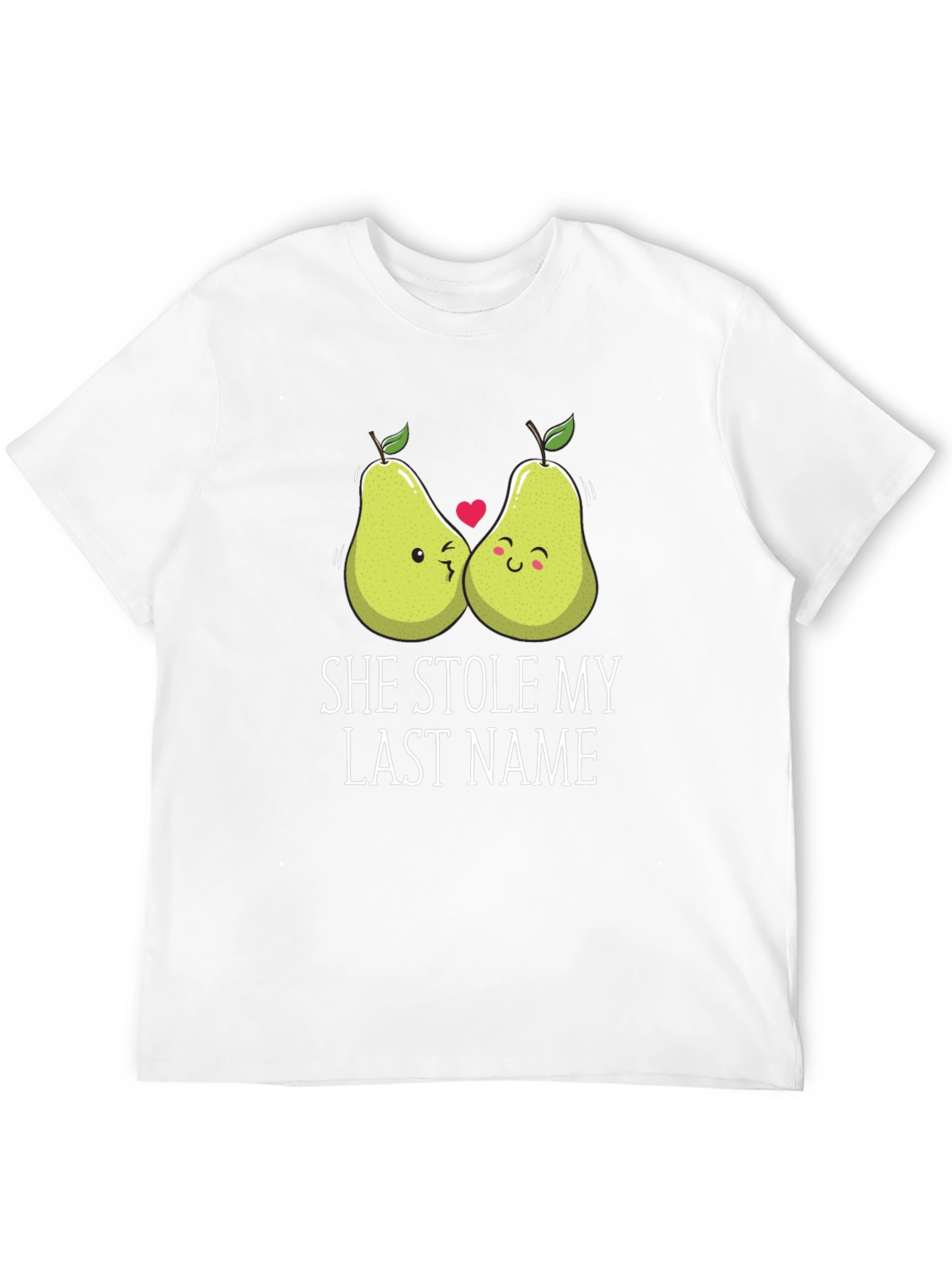 She Stole My Last Name T-Shirt Couple Pears