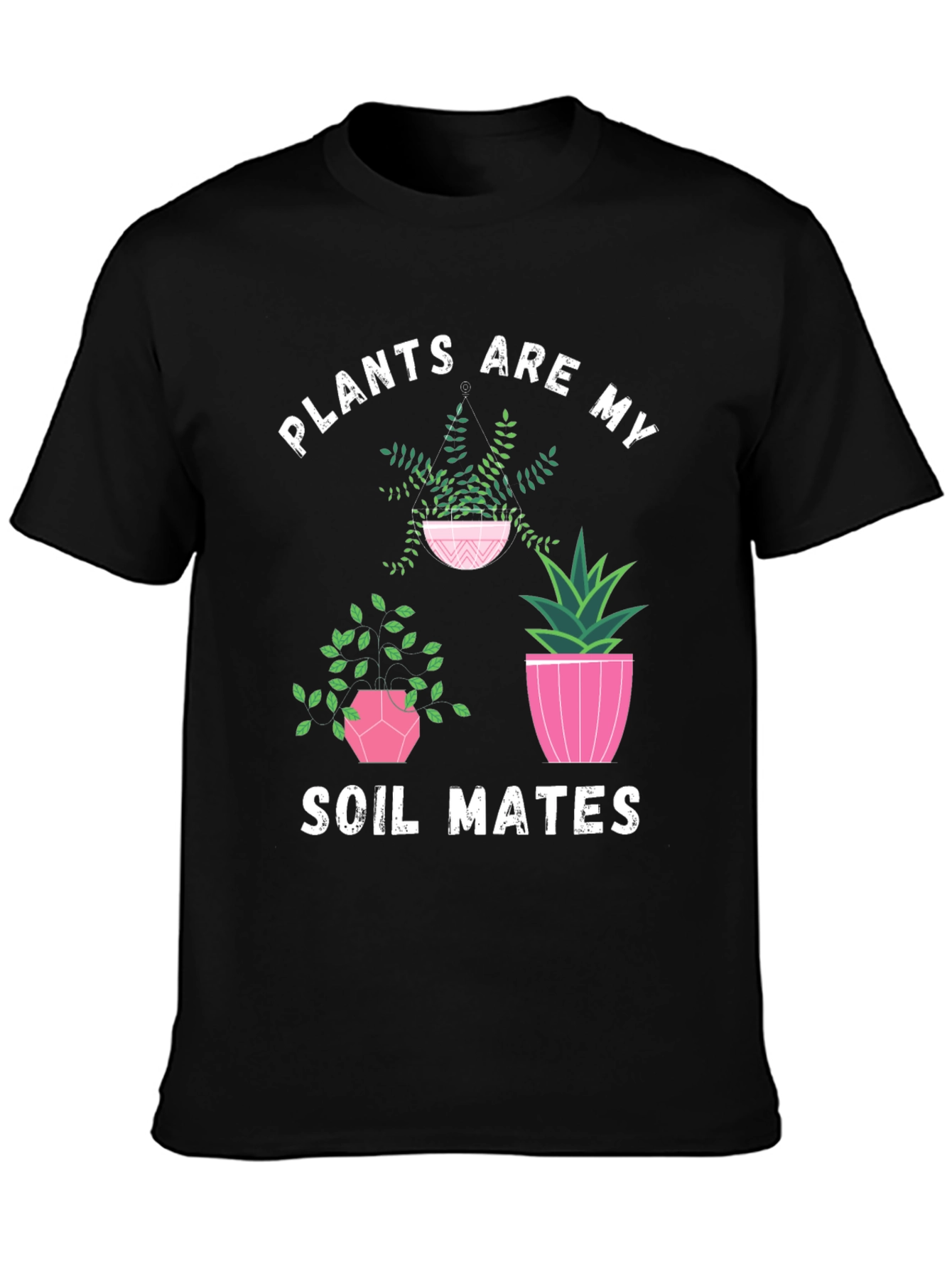 Plants Are My Soil Mates T-Shirt - Black