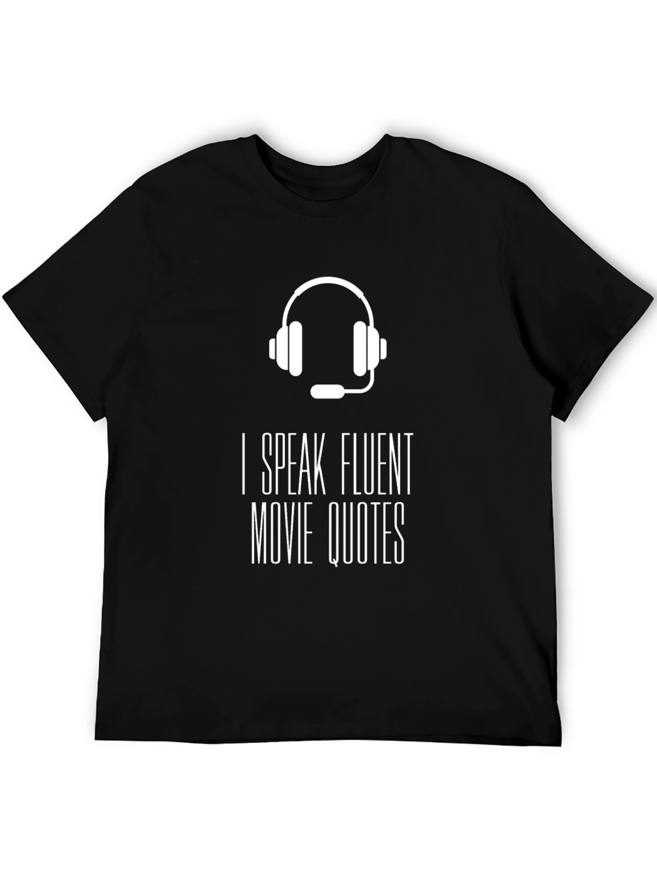 Movie Quote T-Shirt - Speak Fluent Film
