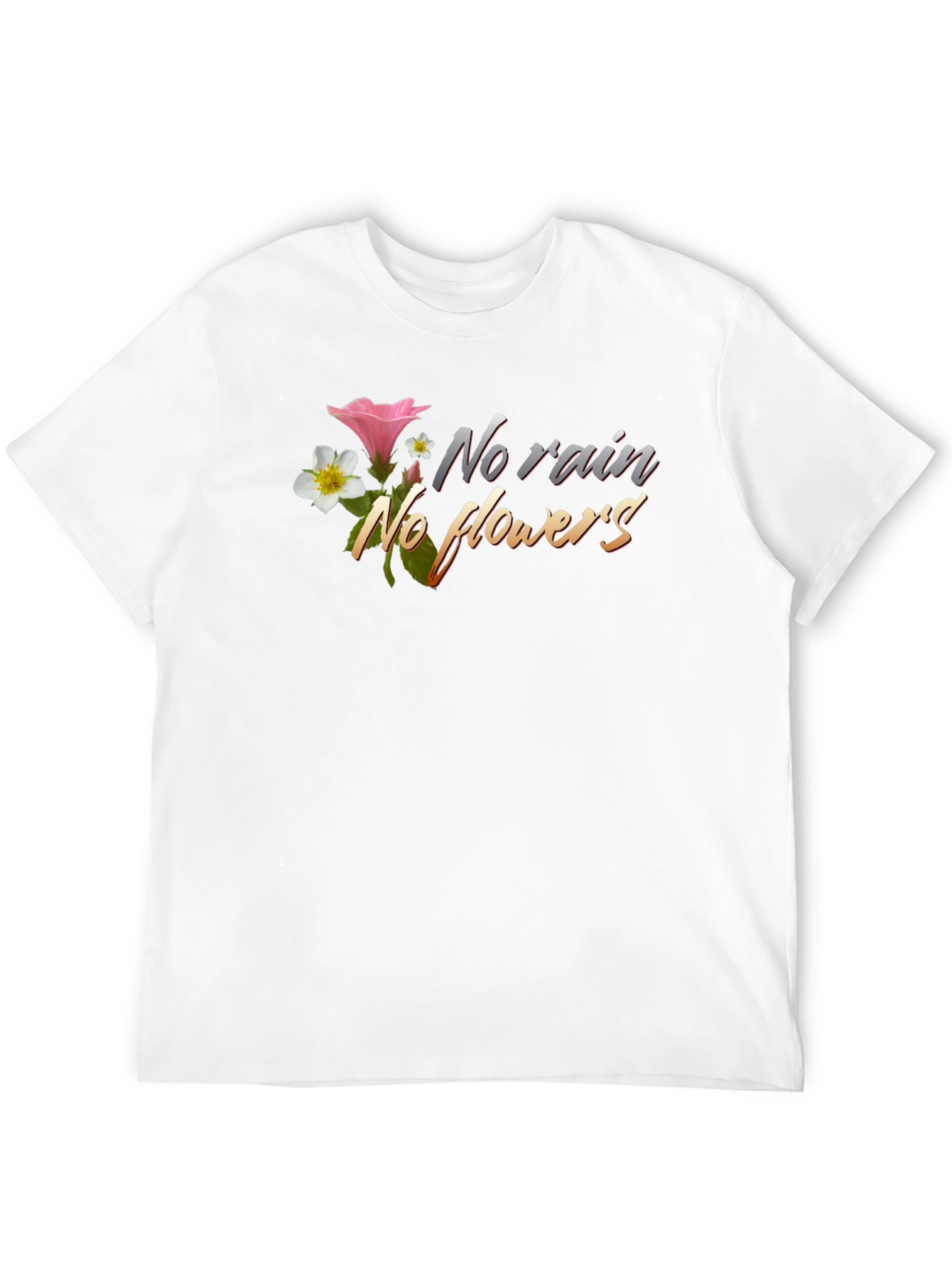 No Rain No Flowers Graphic Tee