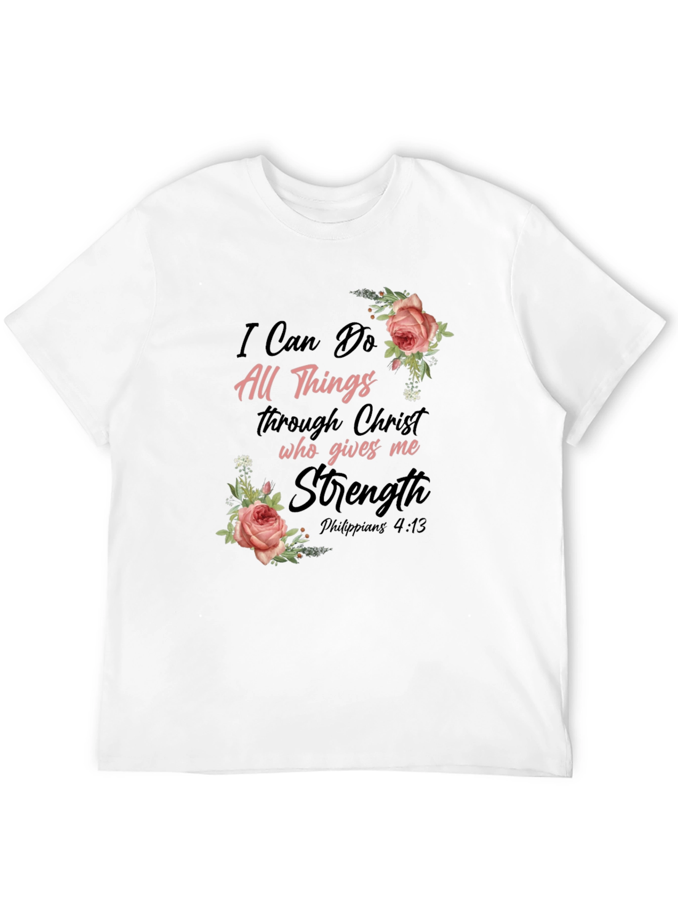 Floral Christian T-Shirt: I Can Do All Things