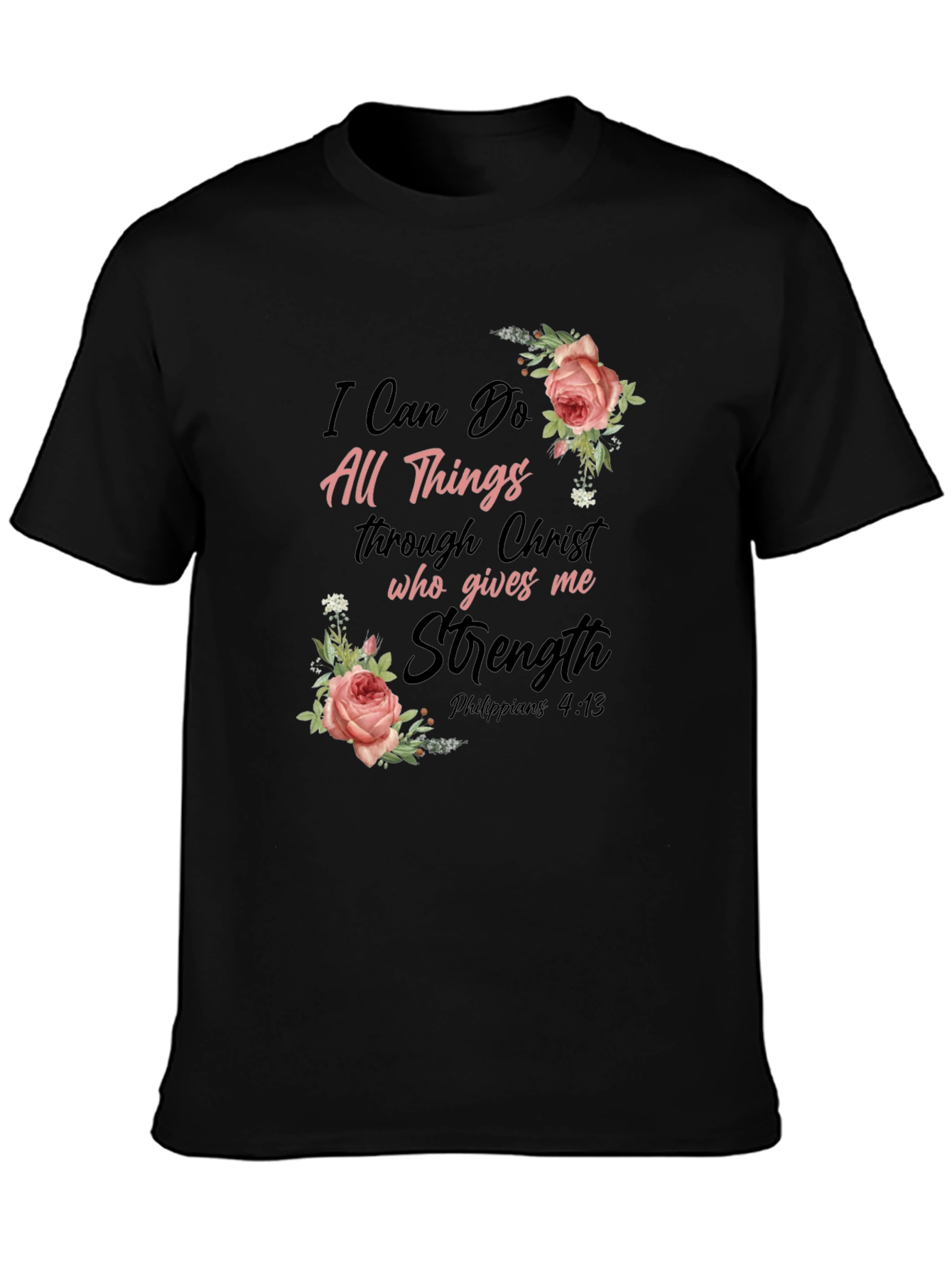 Floral Christian T-Shirt: I Can Do All Things