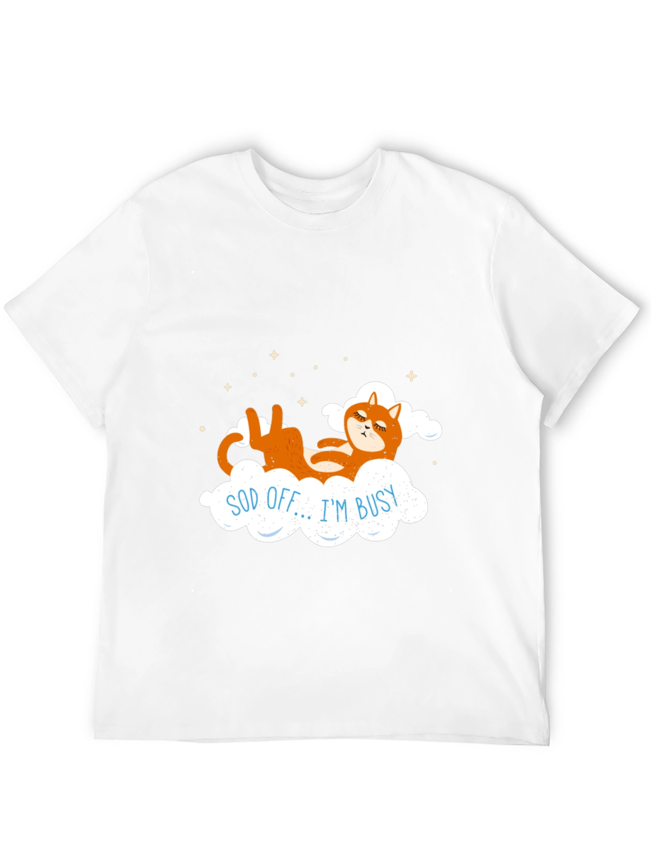 Sod Off Im Busy Funny Cat T-Shirt