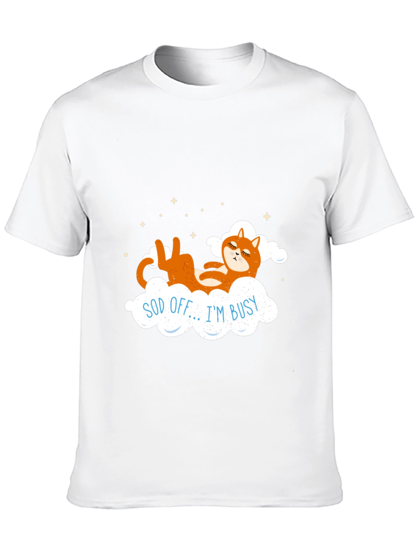 Sod Off Im Busy Funny Cat T-Shirt