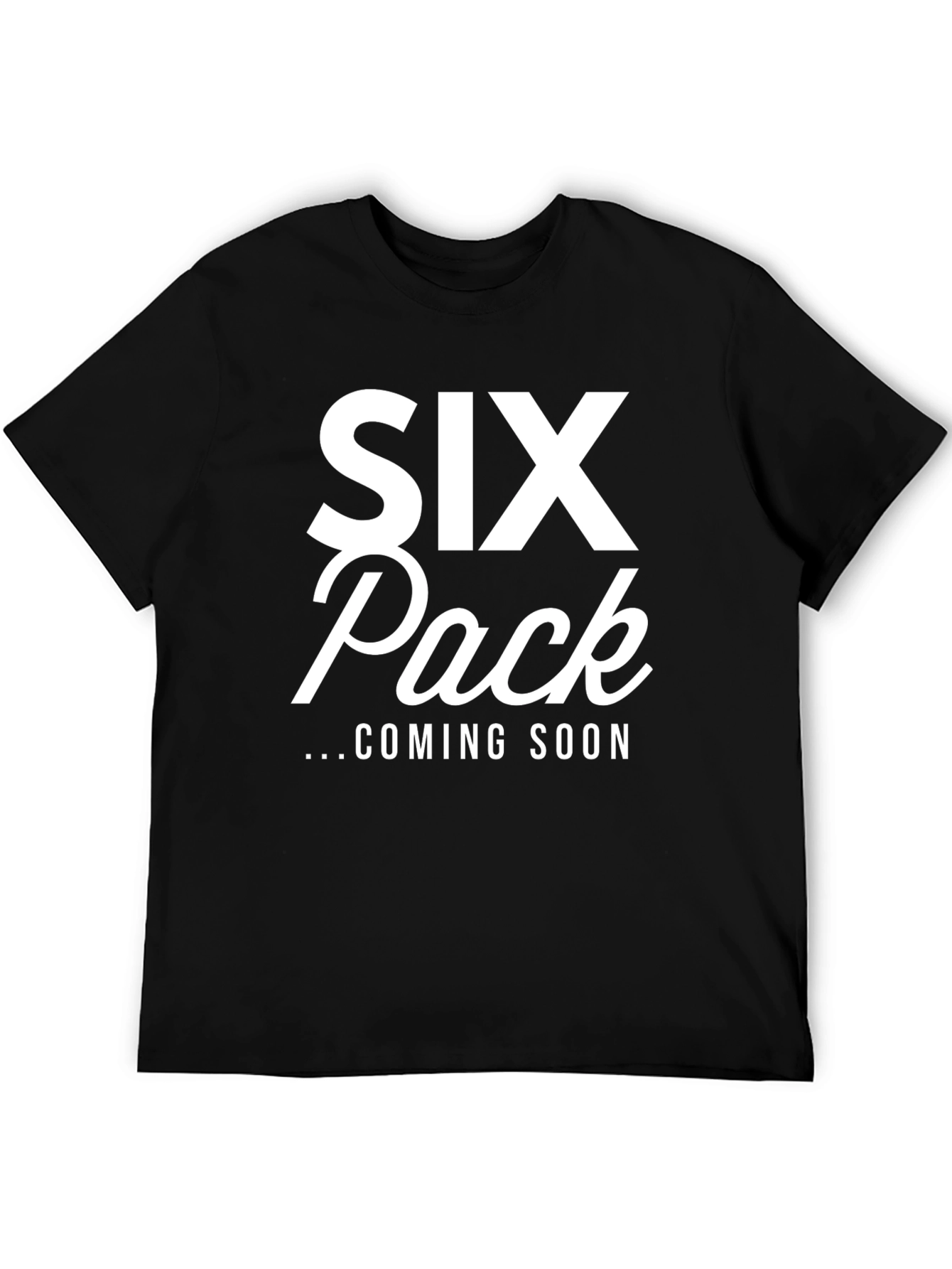 Six Pack Coming Soon Black T-Shirt