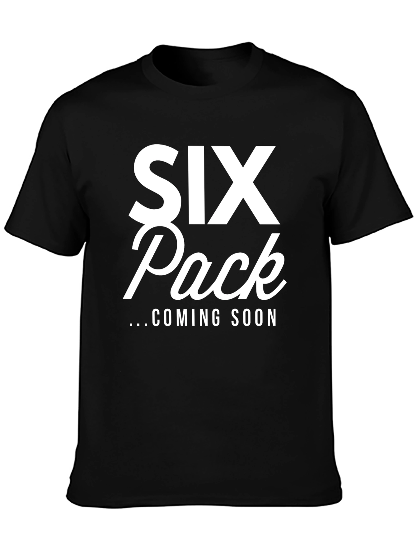 Six Pack Coming Soon Black T-Shirt