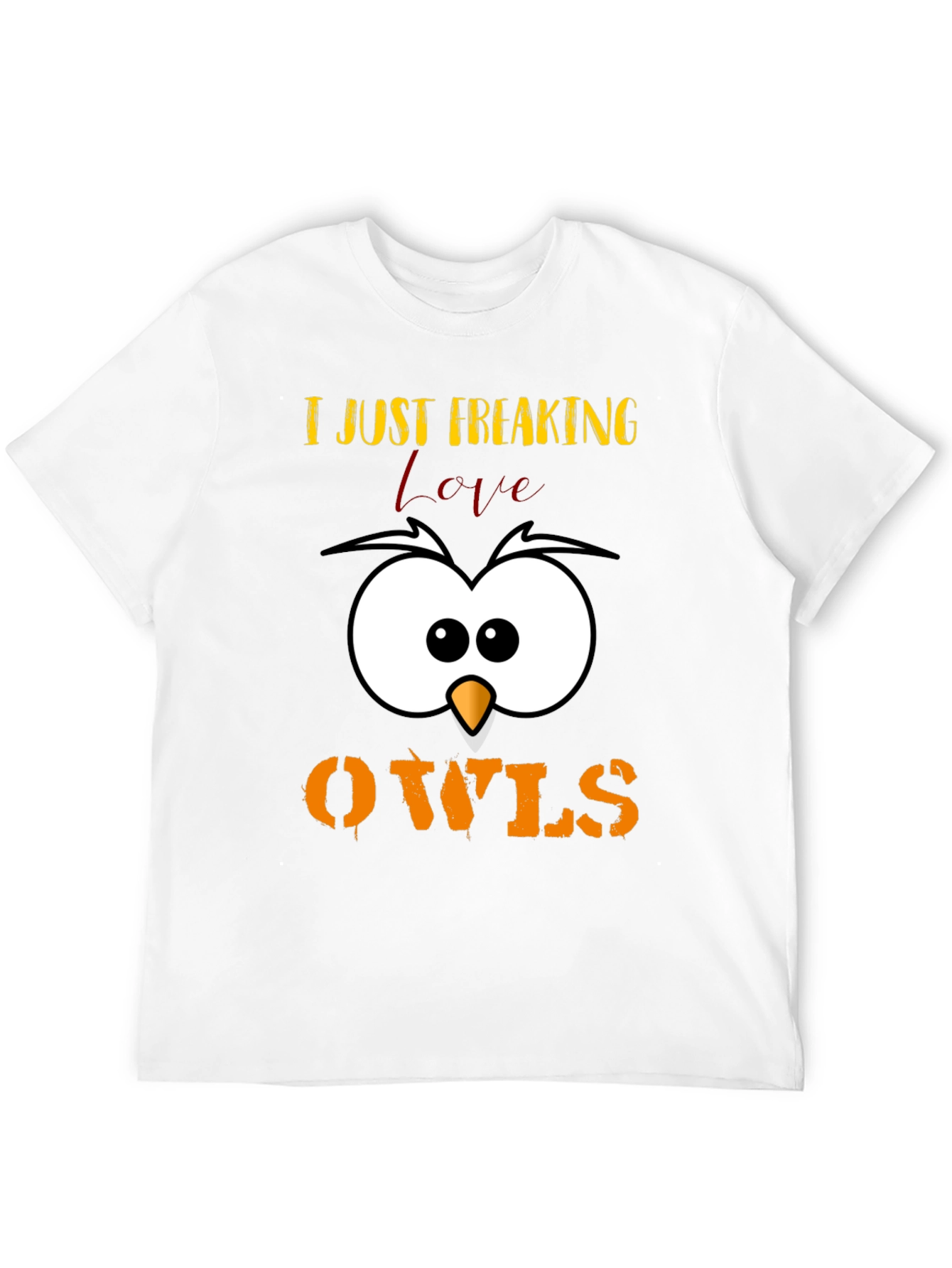 I Just Freaking Love Owls T-Shirt Cute Animal Tee