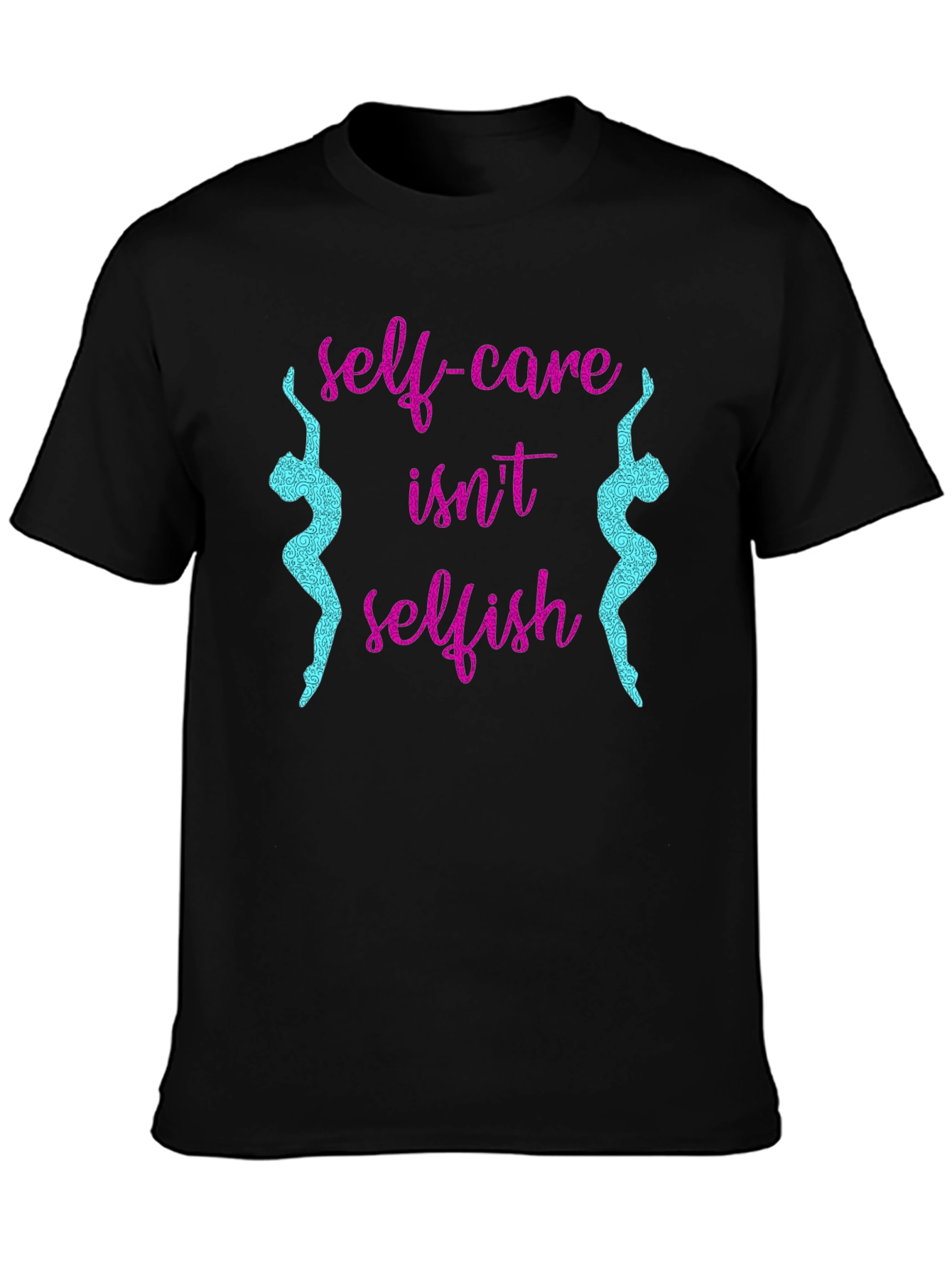 Self-Care Isnt Selfish Black Tee