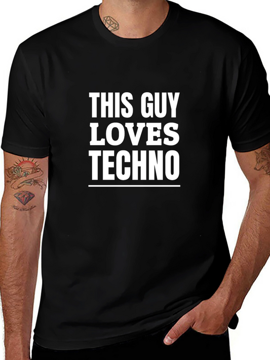 This Guy Loves Techno Graphic T-Shirt