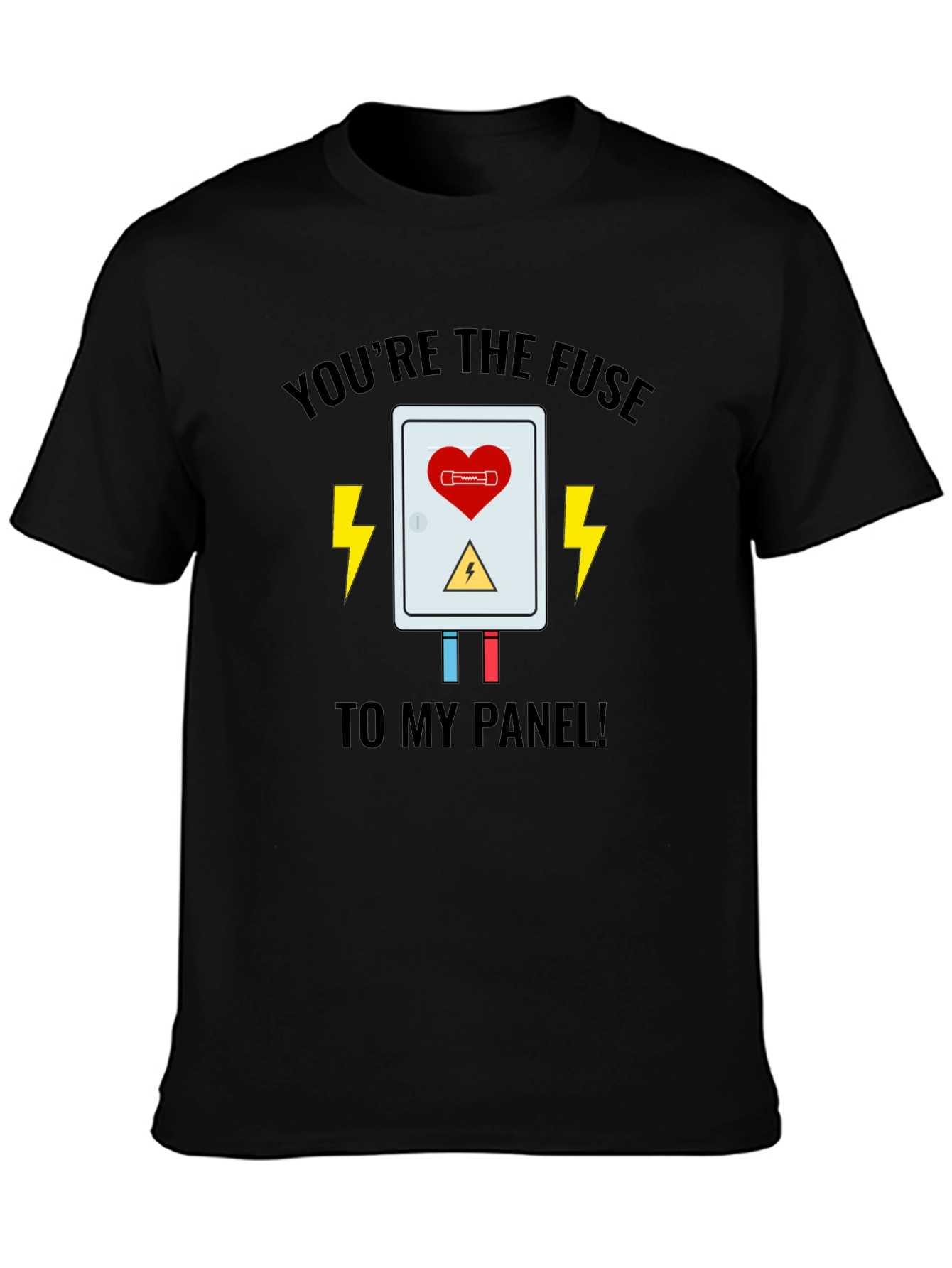 Youre the Fuse T-Shirt - Electric Love Design