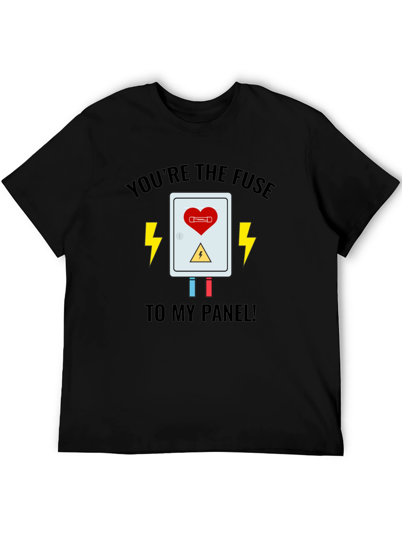 Youre the Fuse T-Shirt - Electric Love Design