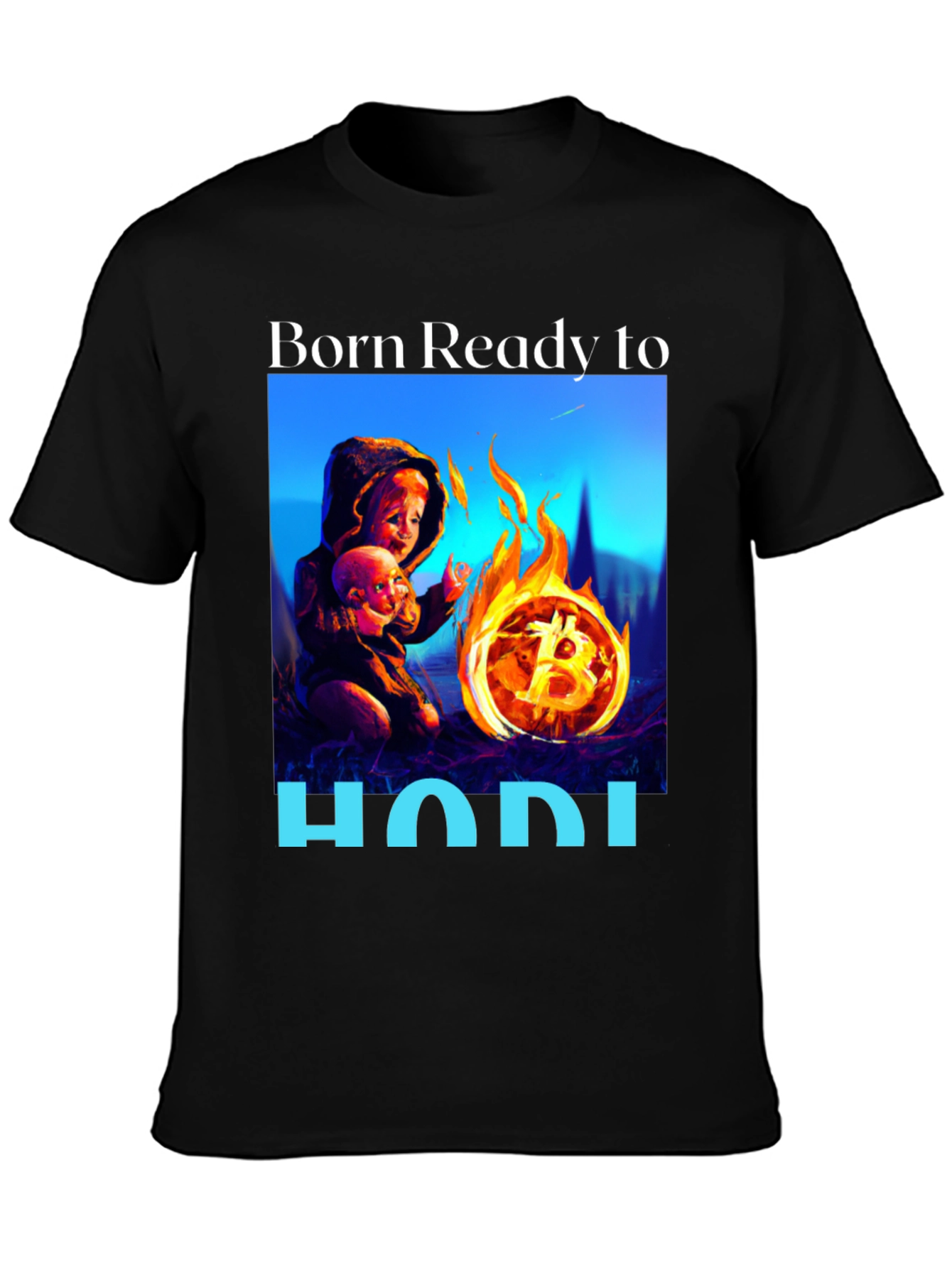 Born Ready to HODL T-Shirt