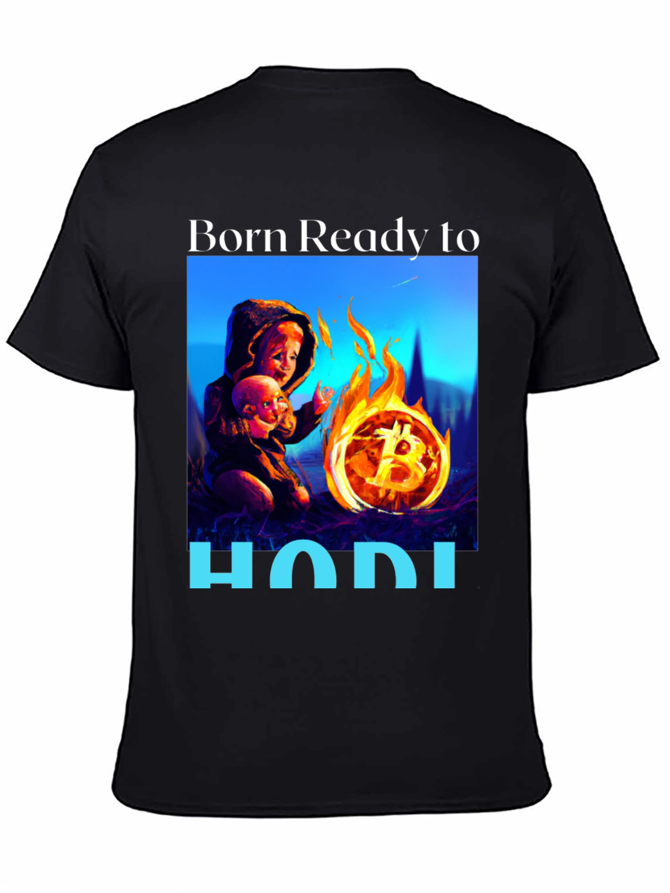 Born Ready to HODL T-Shirt