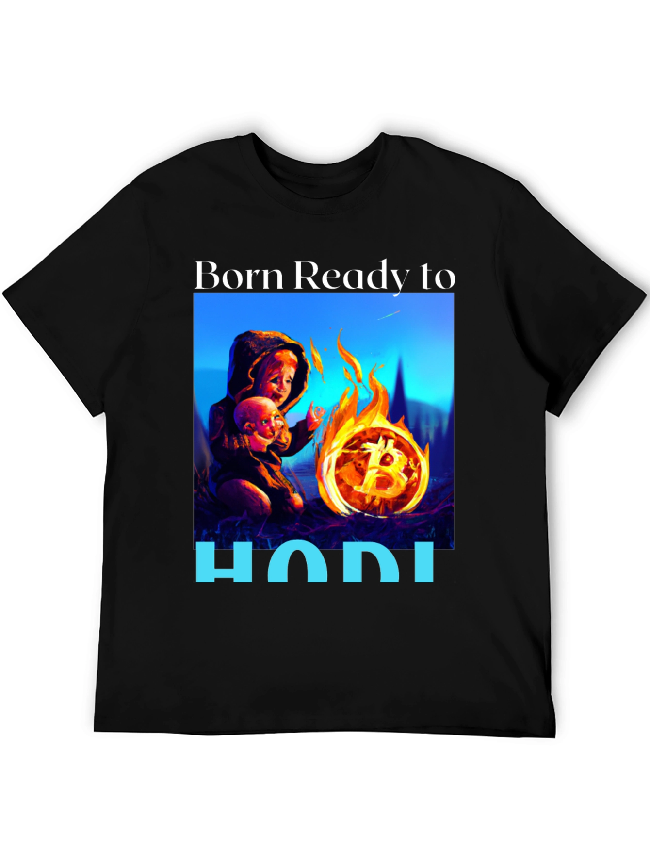 Born Ready to HODL T-Shirt