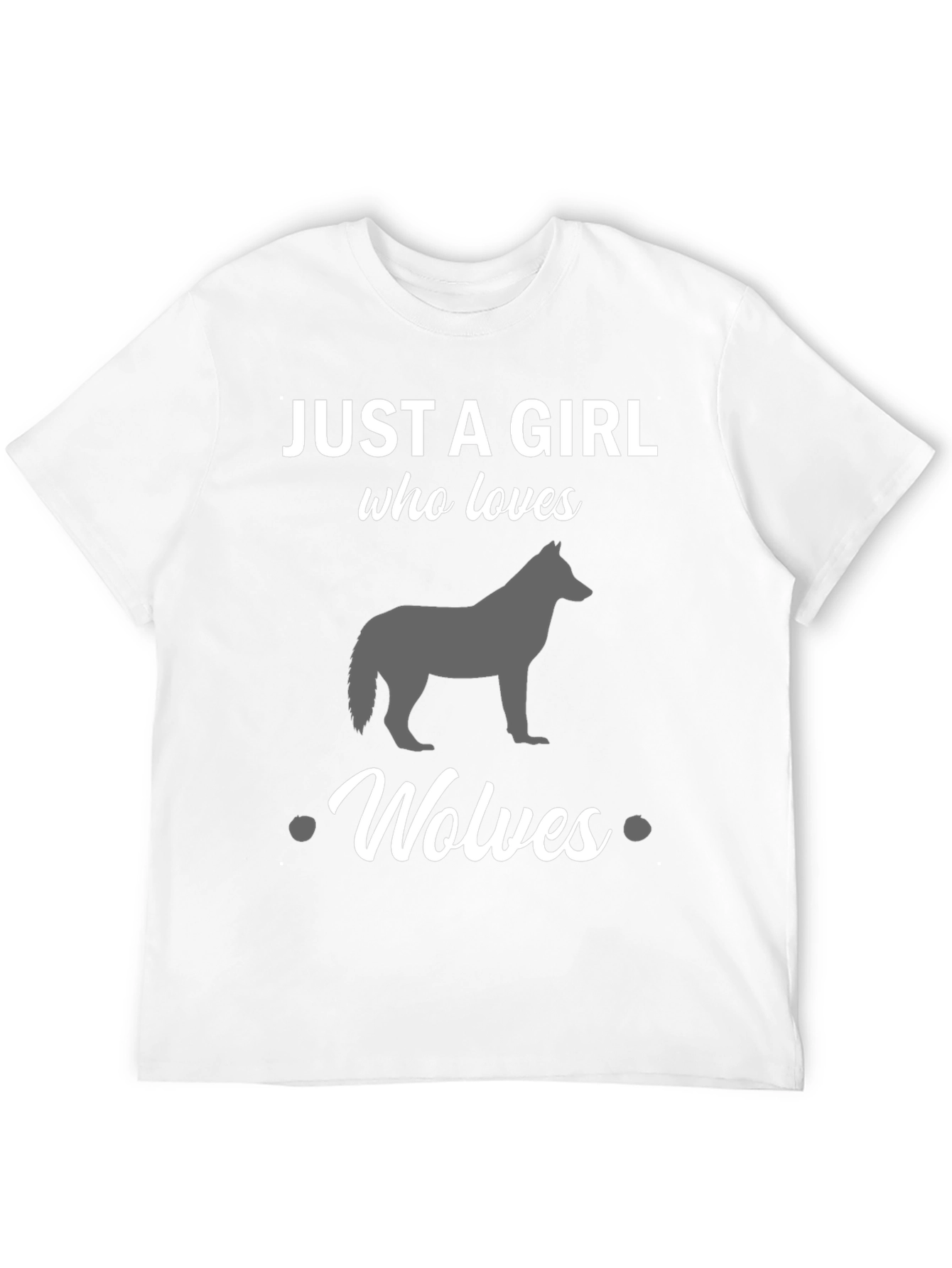 Just a Girl Who Loves Wolves T-Shirt
