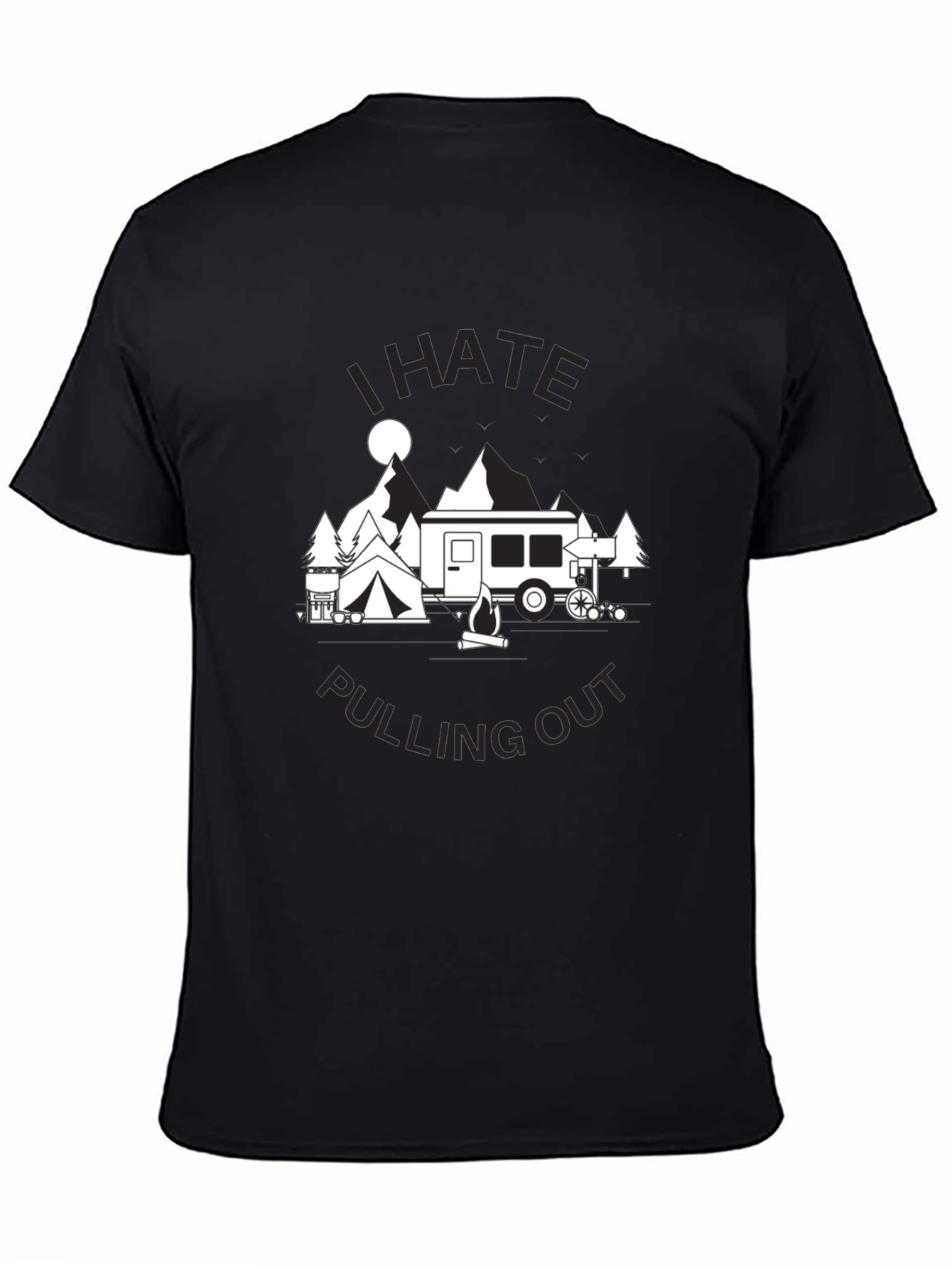 I Hate Pulling Out Camping T-Shirt