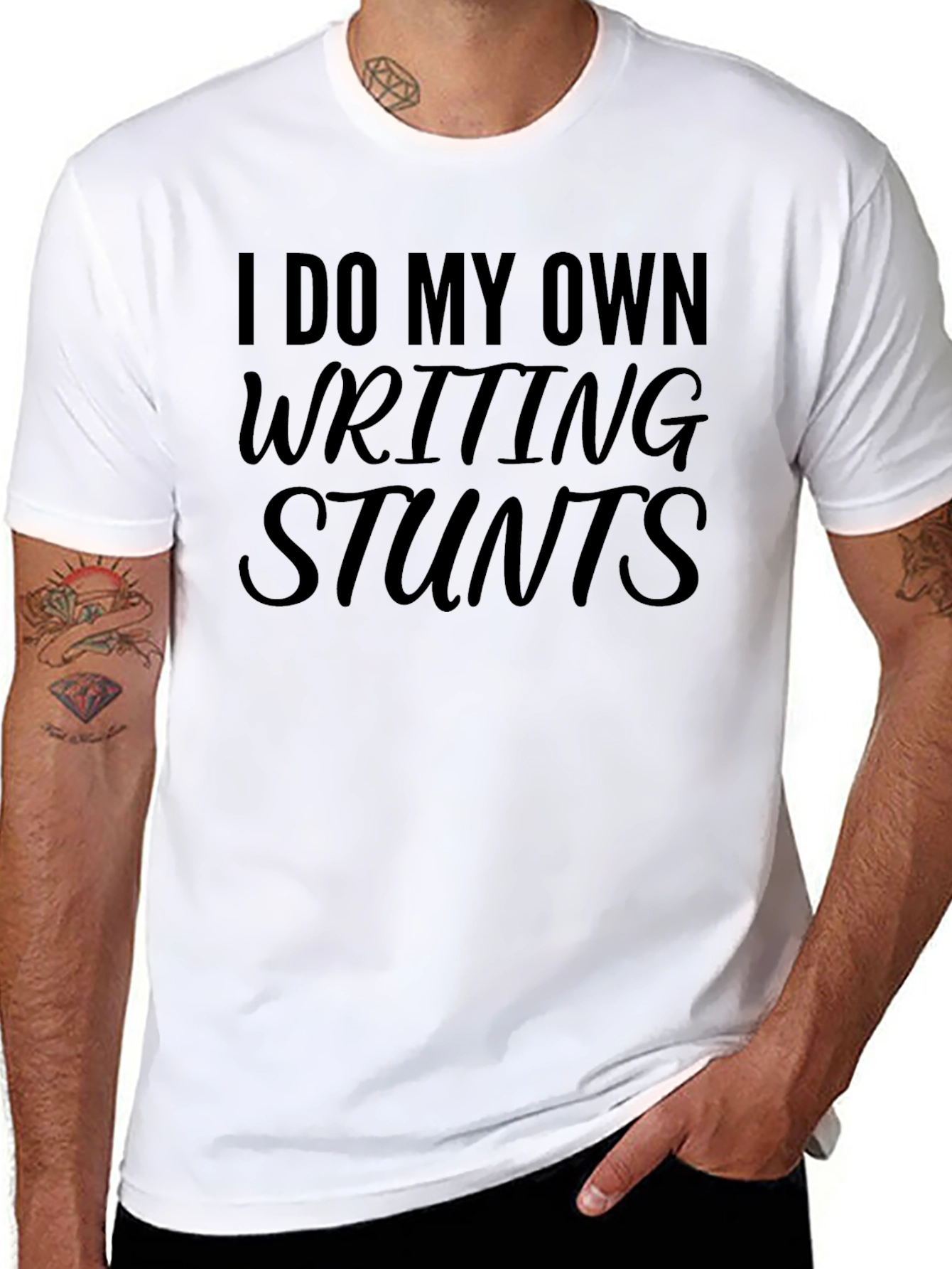 I Do My Own Writing Stunts T-Shirt - Black