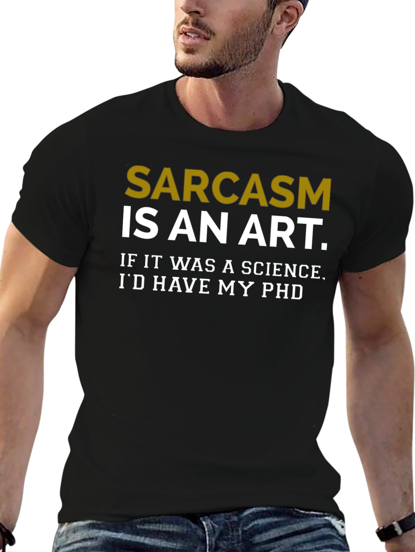 Sarcasm is an Art T-Shirt