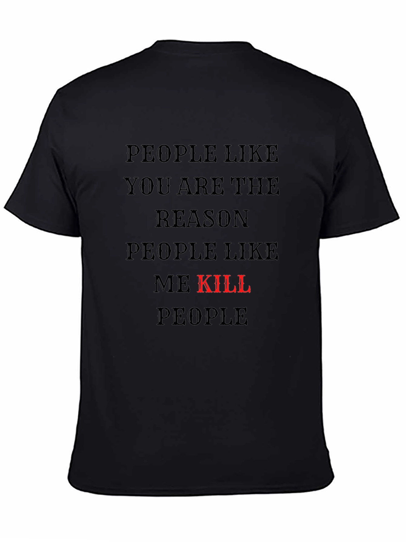 People Like You T-Shirt - Black Tee