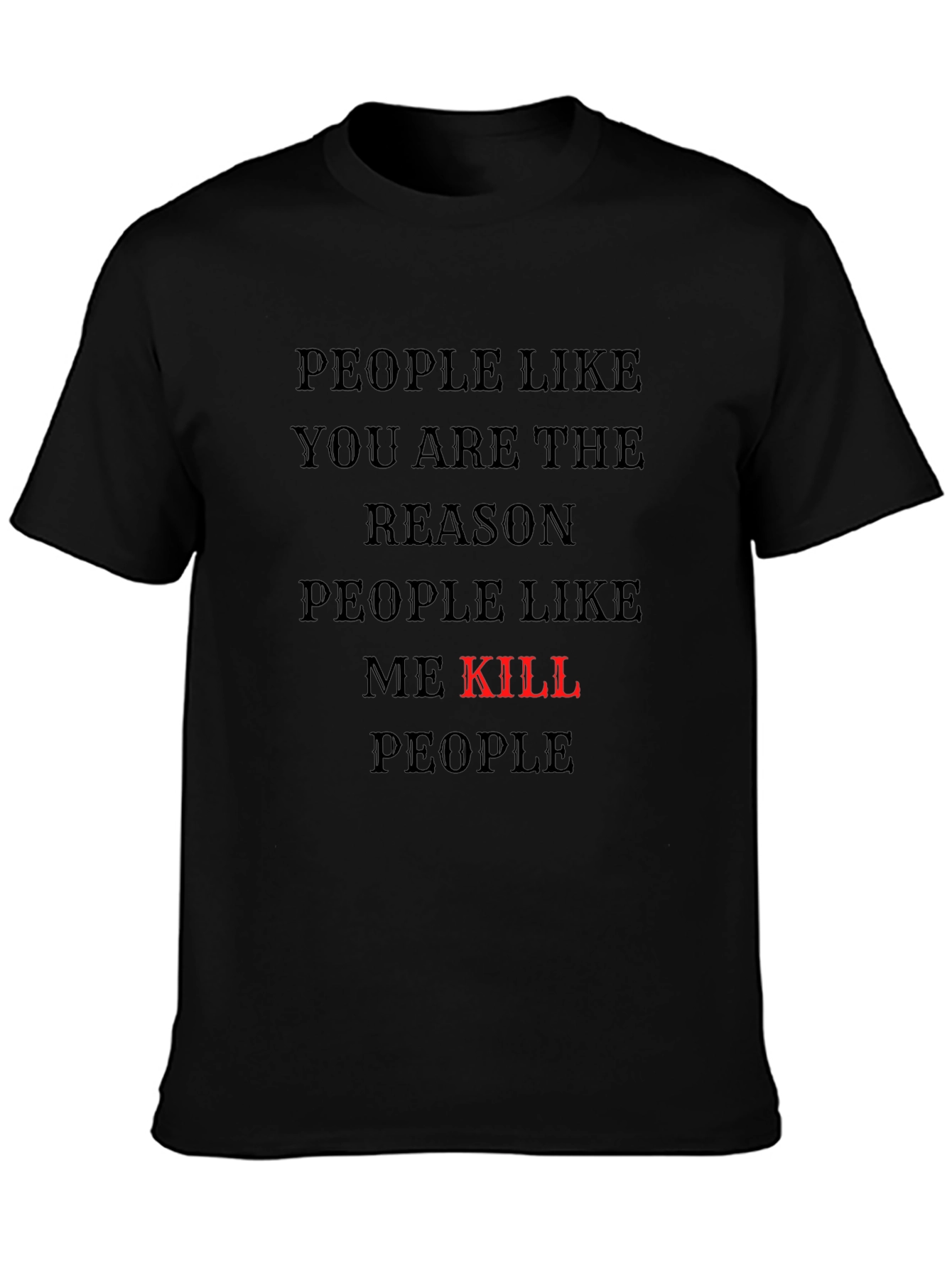 People Like You T-Shirt - Black Tee