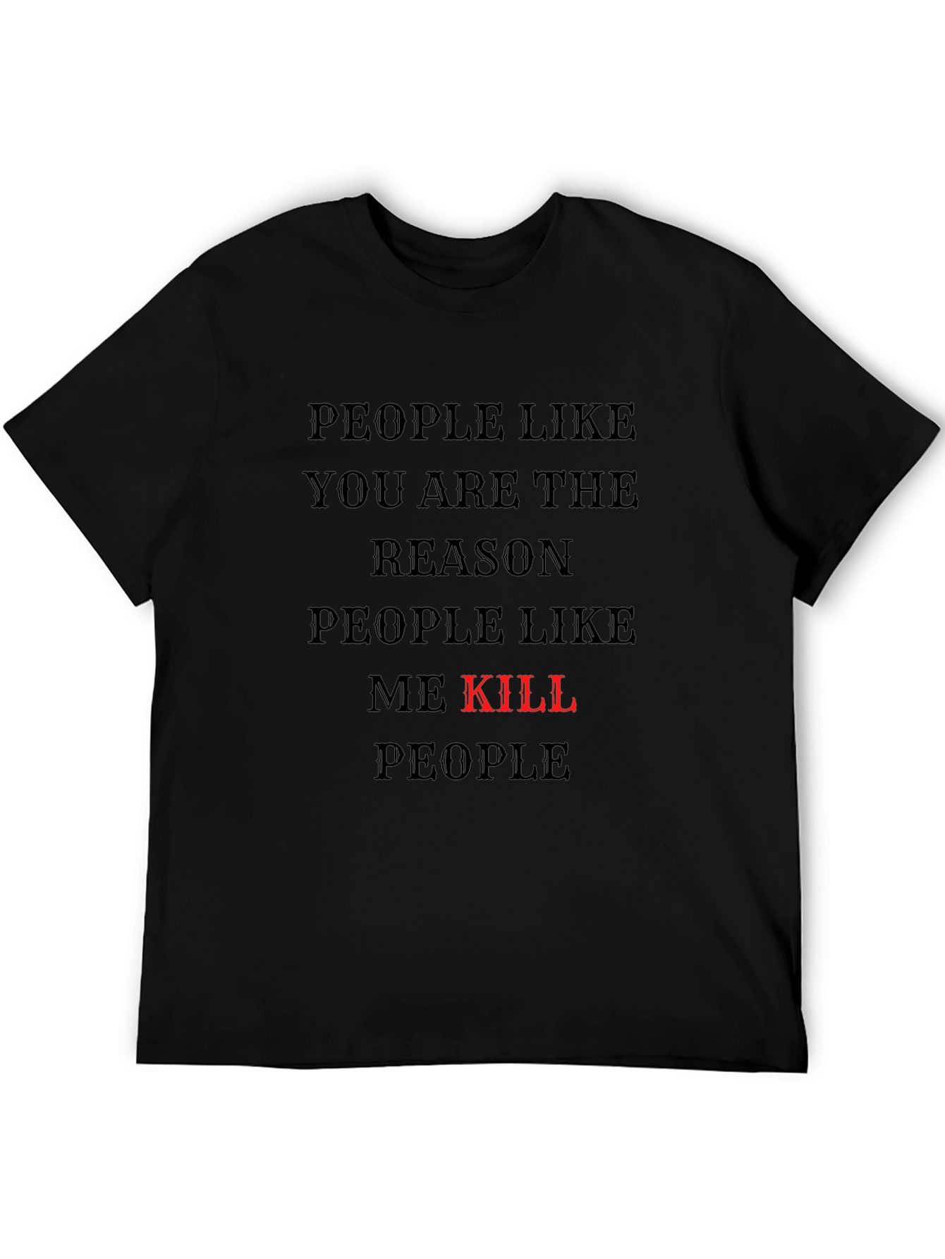 People Like You T-Shirt - Black Tee